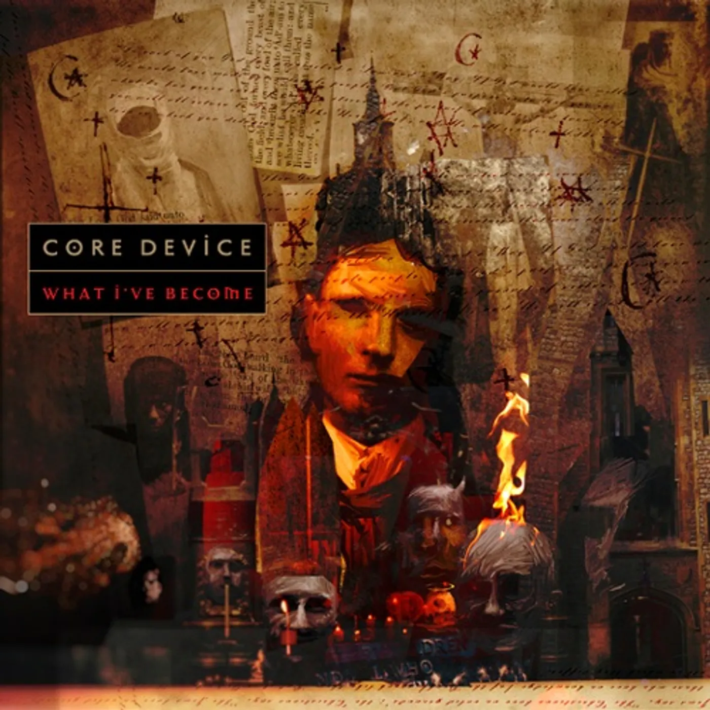 Core Device WHAT I'VE BECOME CD