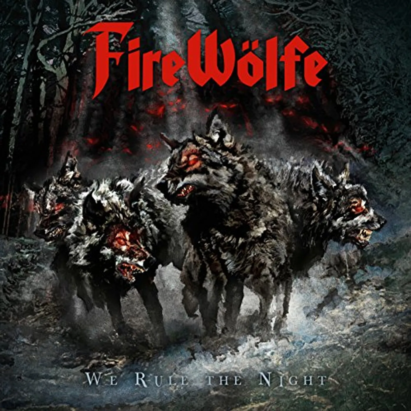 FireWölfe WE RULE THE NIGHT CD