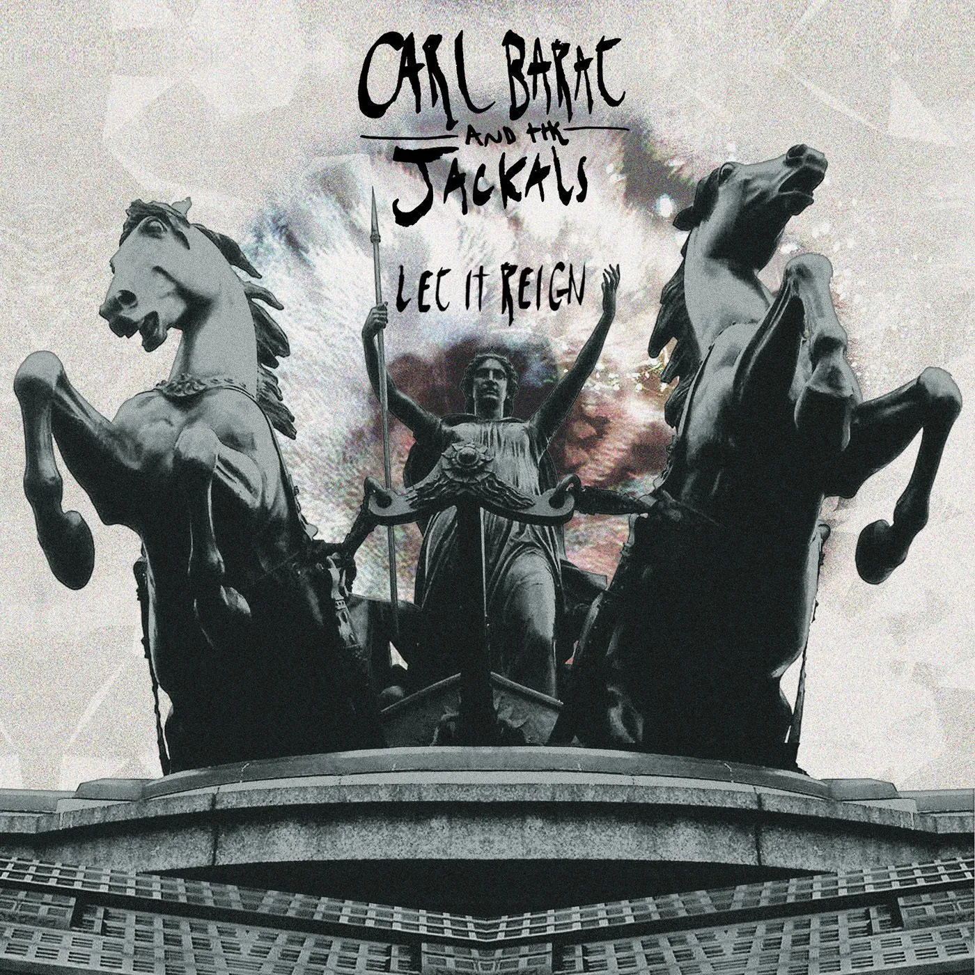 Carl Barat And The Jackals Let It Reign Vinyl Record