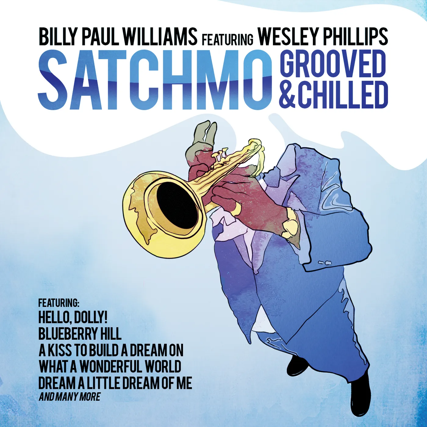 Billy Paul Williams SATCHMO GROOVED & CHILLED CD