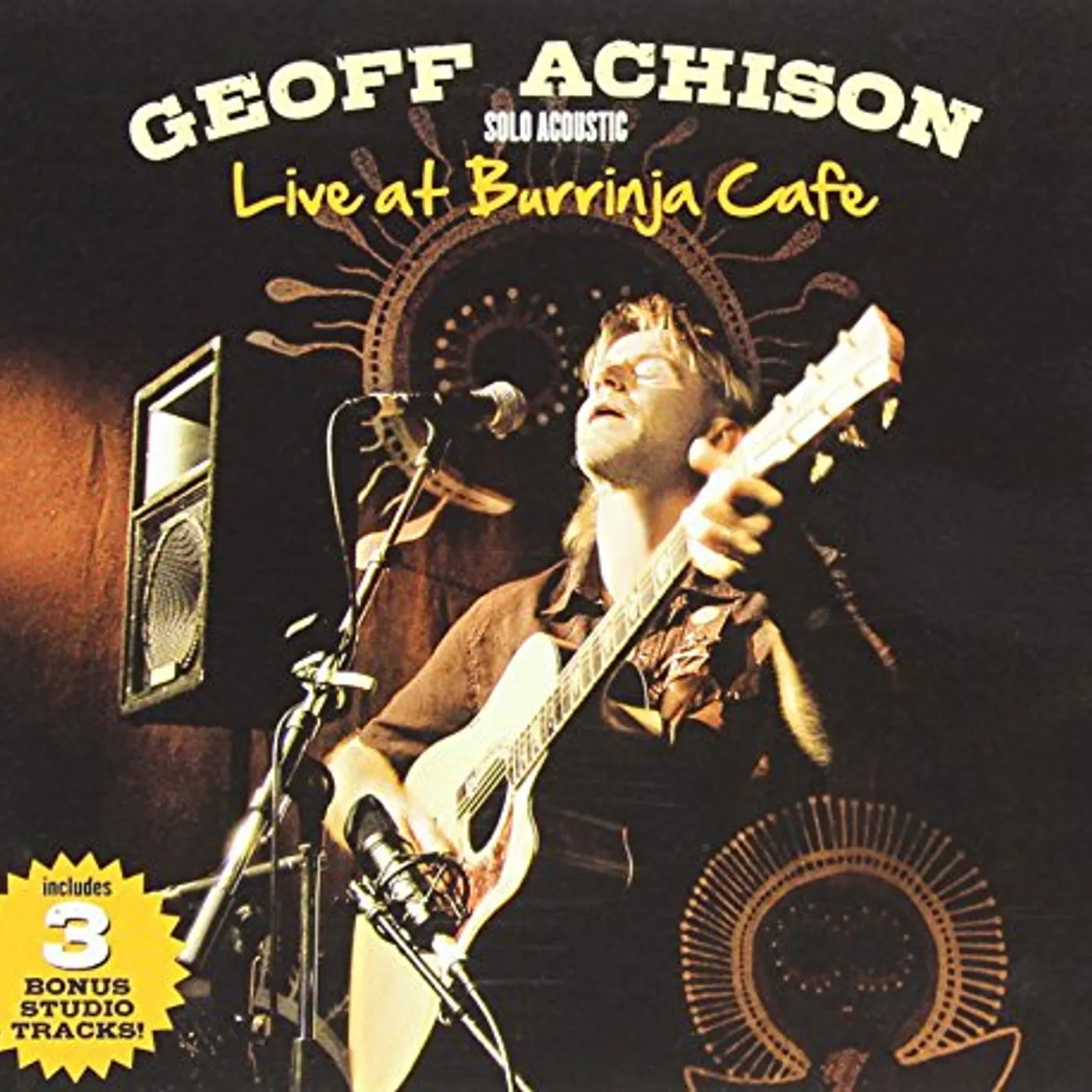 Geoff Achison LIVE AT BURRINJA CAFE -SOLO ACOUSTIC CD