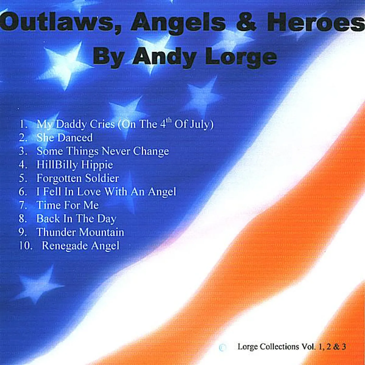 Andy Lorge OUTLAWS,ANGELS & HEROES CD