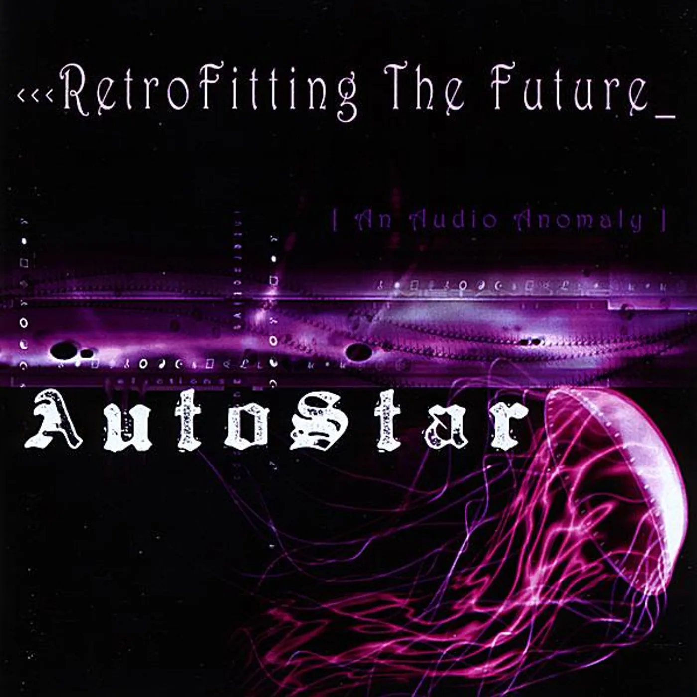 AutoStar RETROFITTING THE FUTURE CD