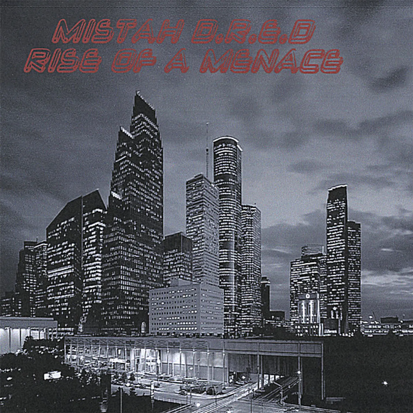 Mistah D.R.E.D. RISE OF A MENACE CD