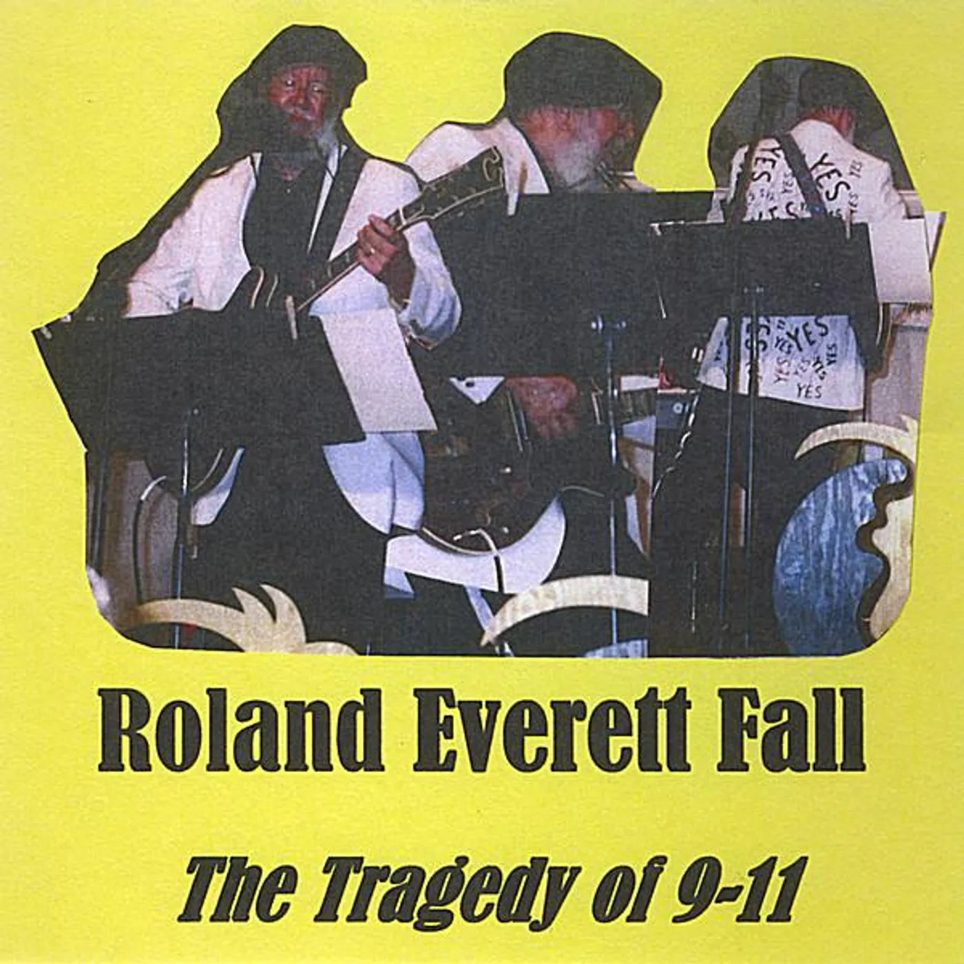Roland Everett Fall TRAGEDY OF 911 CD