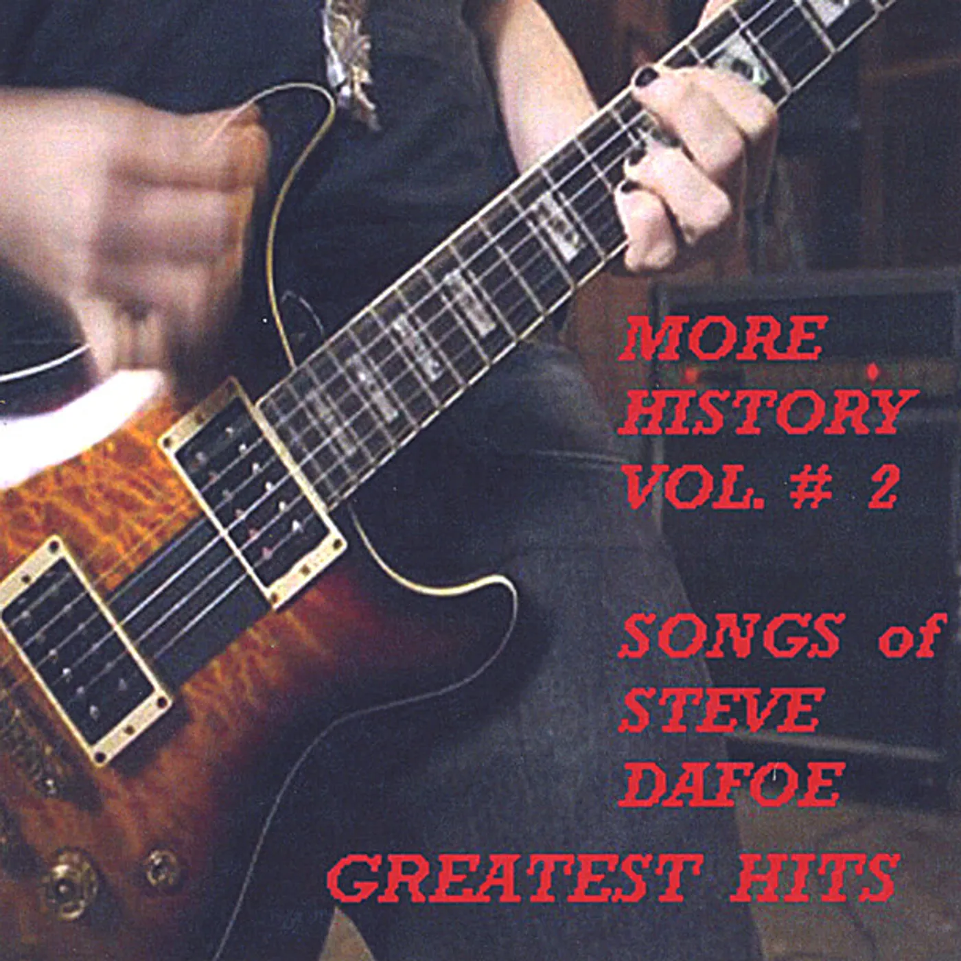 Steve Dafoe MORE HISTORY 2 (BEST OF) CD