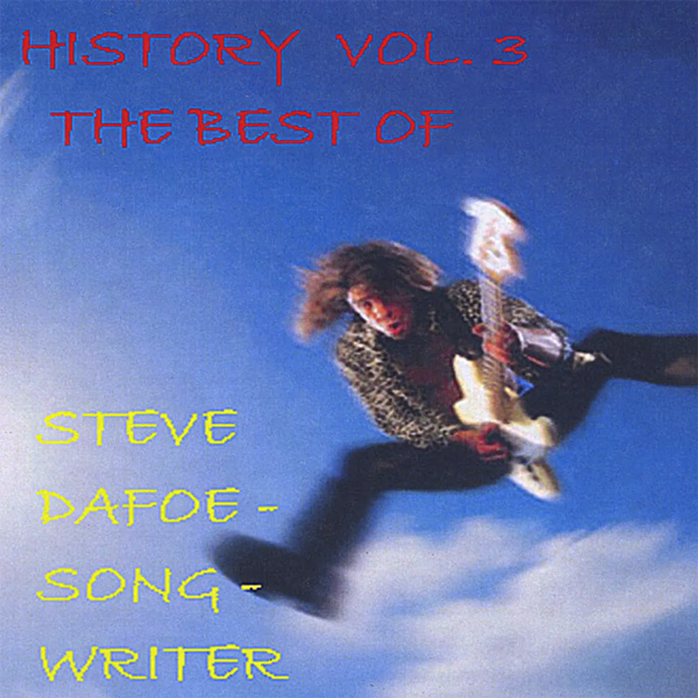 Steve Dafoe HISTORY 3 (MORE BEST OF) CD