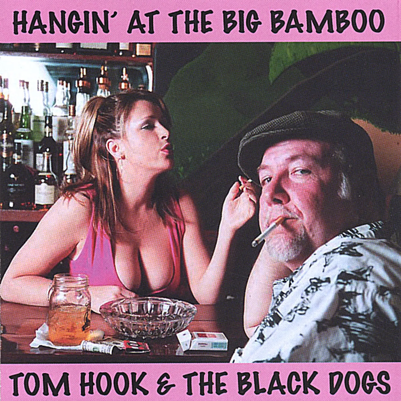 Tom Hook HANGIN' AT THE BIG BAMBOO CD