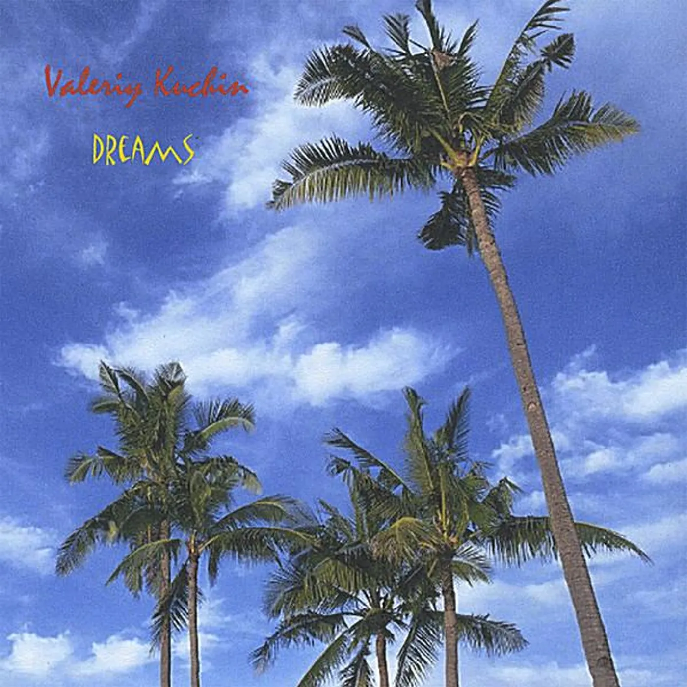 Valeriy Kuchin DREAMS CD