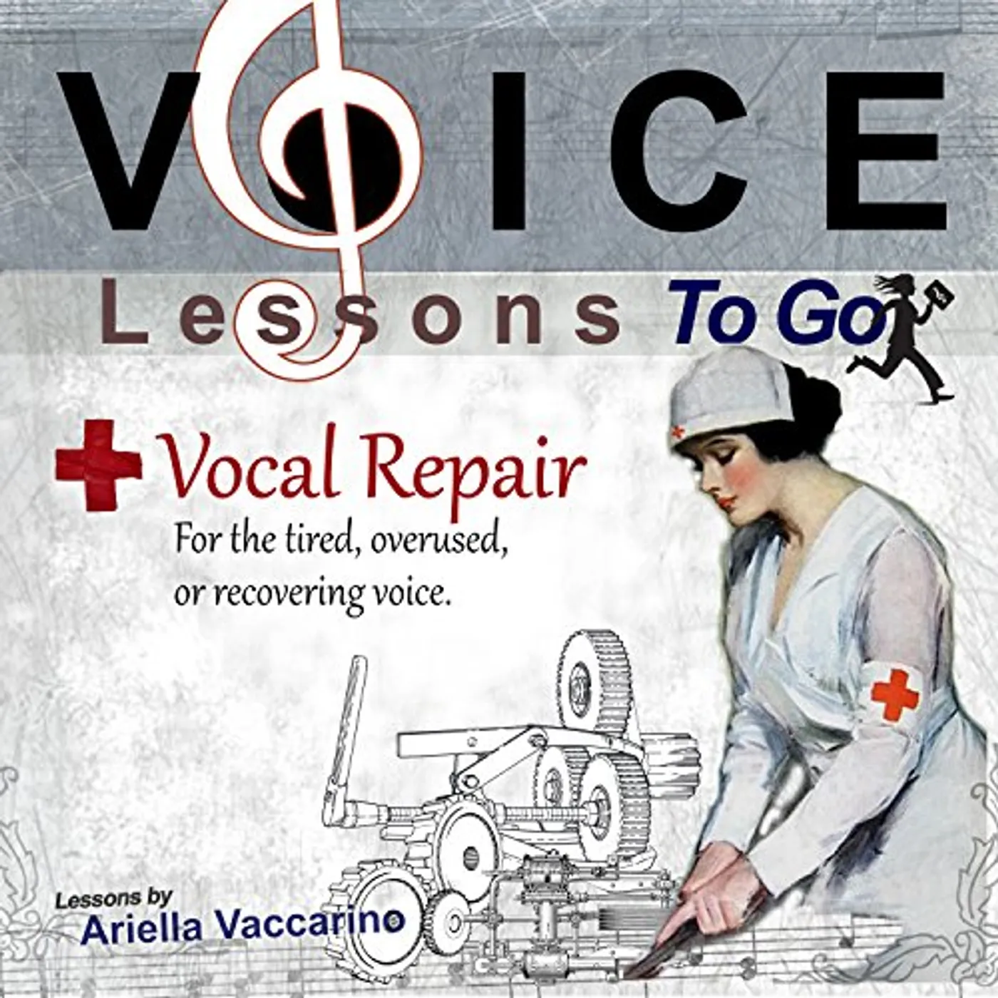 Ariella Vaccarino VOICE LESSONS TO GO: VOCAL REPAIR CD