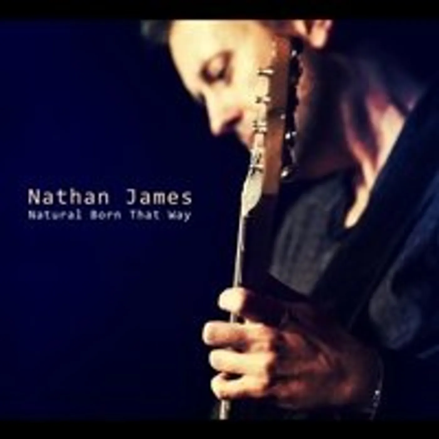 Nathan James NATURAL BORN THAT WAY CD