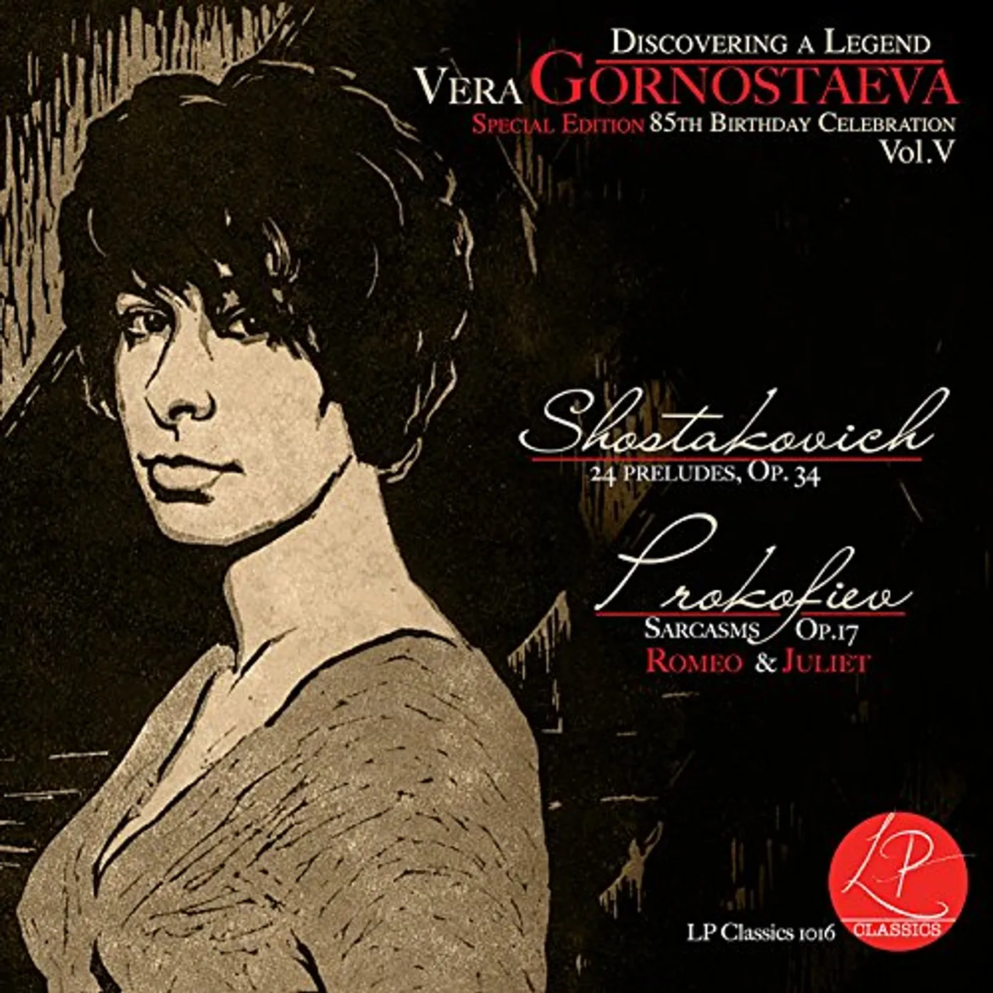 Vera Gornostaeva DISCOVERING A LEGEND: 5: SHOSTAKOVICH - PROKOFIEV CD