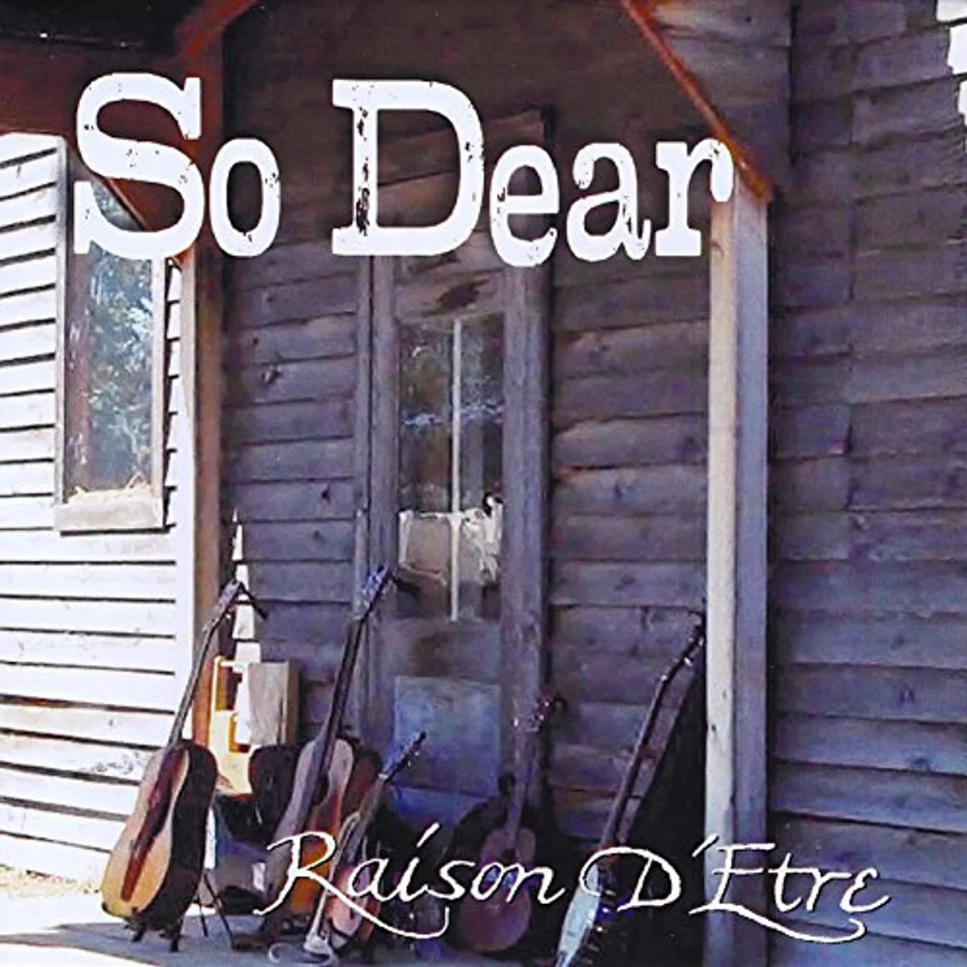 Raison D'être SO DEAR CD
