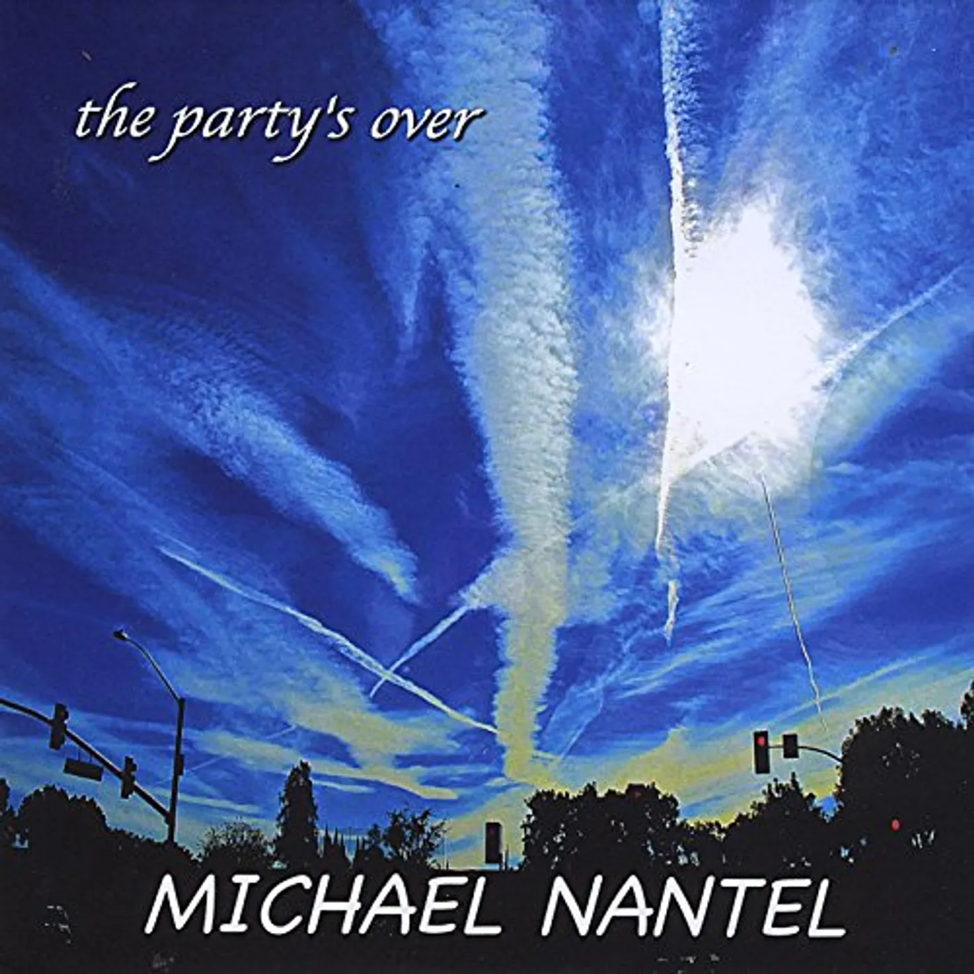 Michael Nantel PARTY'S OVER CD