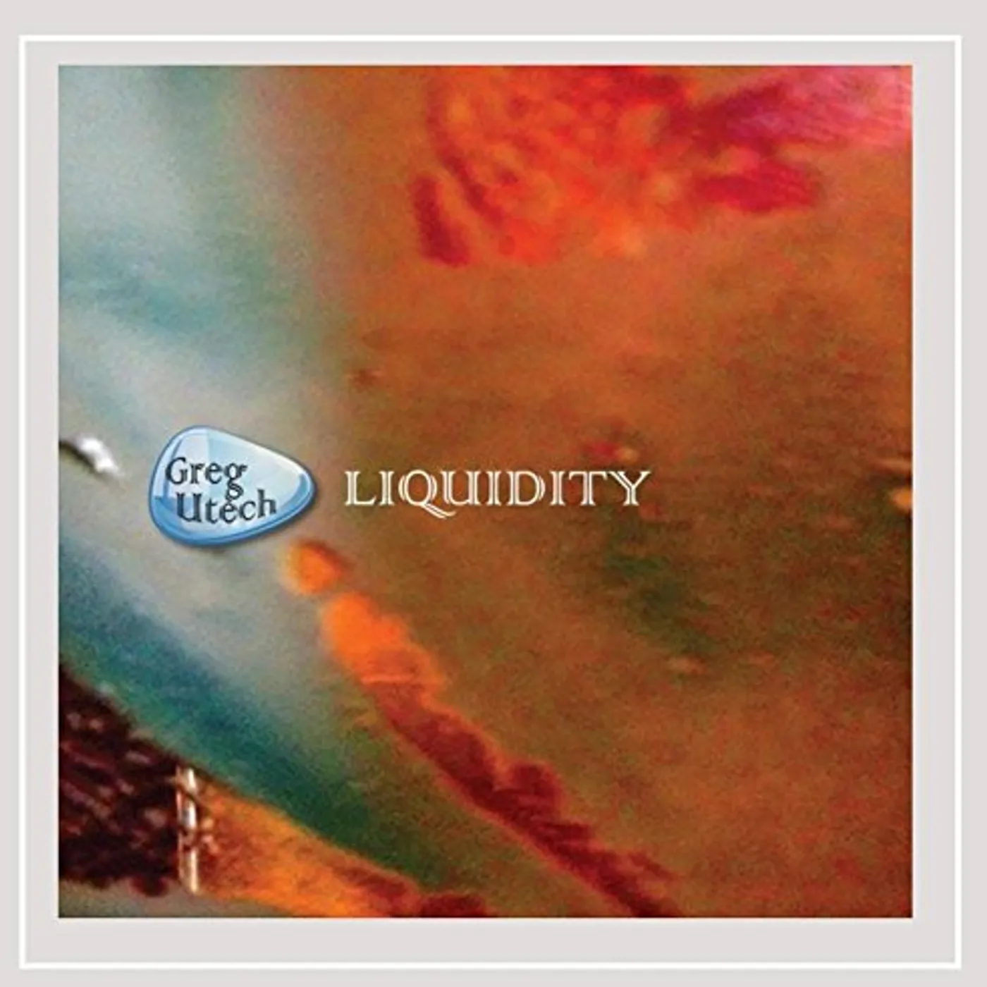 Greg Utech LIQUIDITY CD