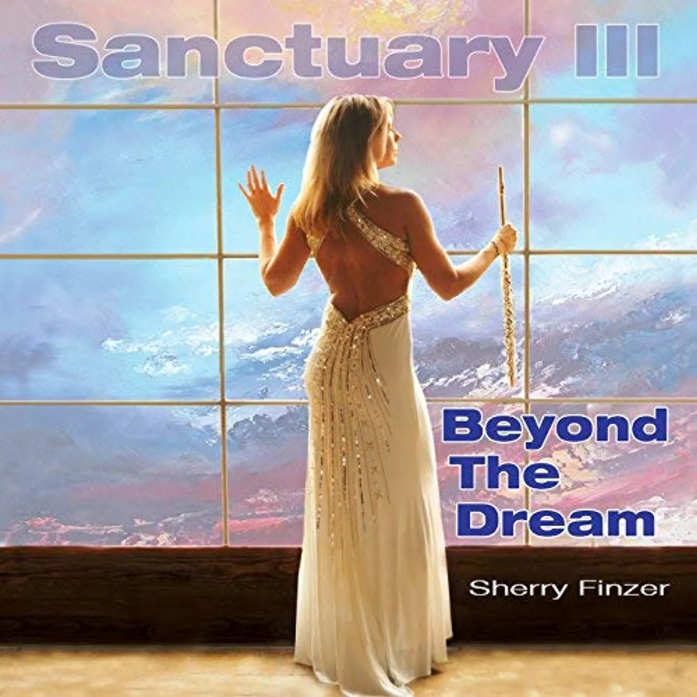 Sherry Finzer SANCTUARY III: BEYOND THE DREAM CD