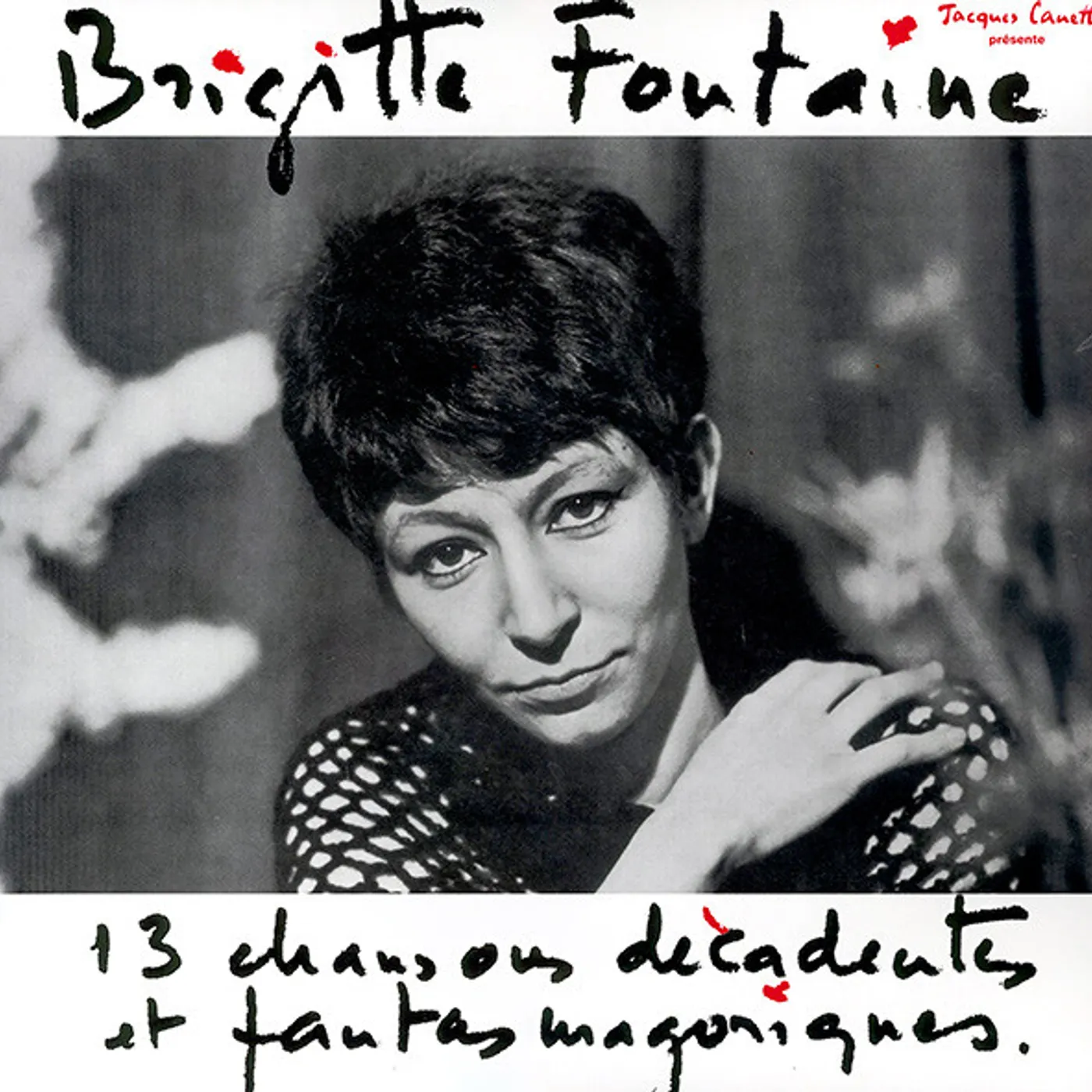 Brigitte Fontaine 13 CHANSONS DECADENTES ET FANTASMAGORIQUES Vinyl Record