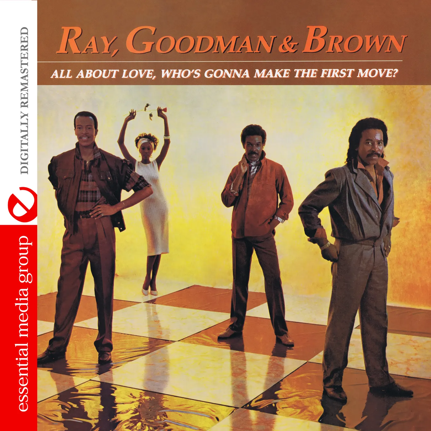 Ray, Goodman & Brown ALL ABOUT LOVE WHO'S GONNA MAKE THE FIRST MOVE CD