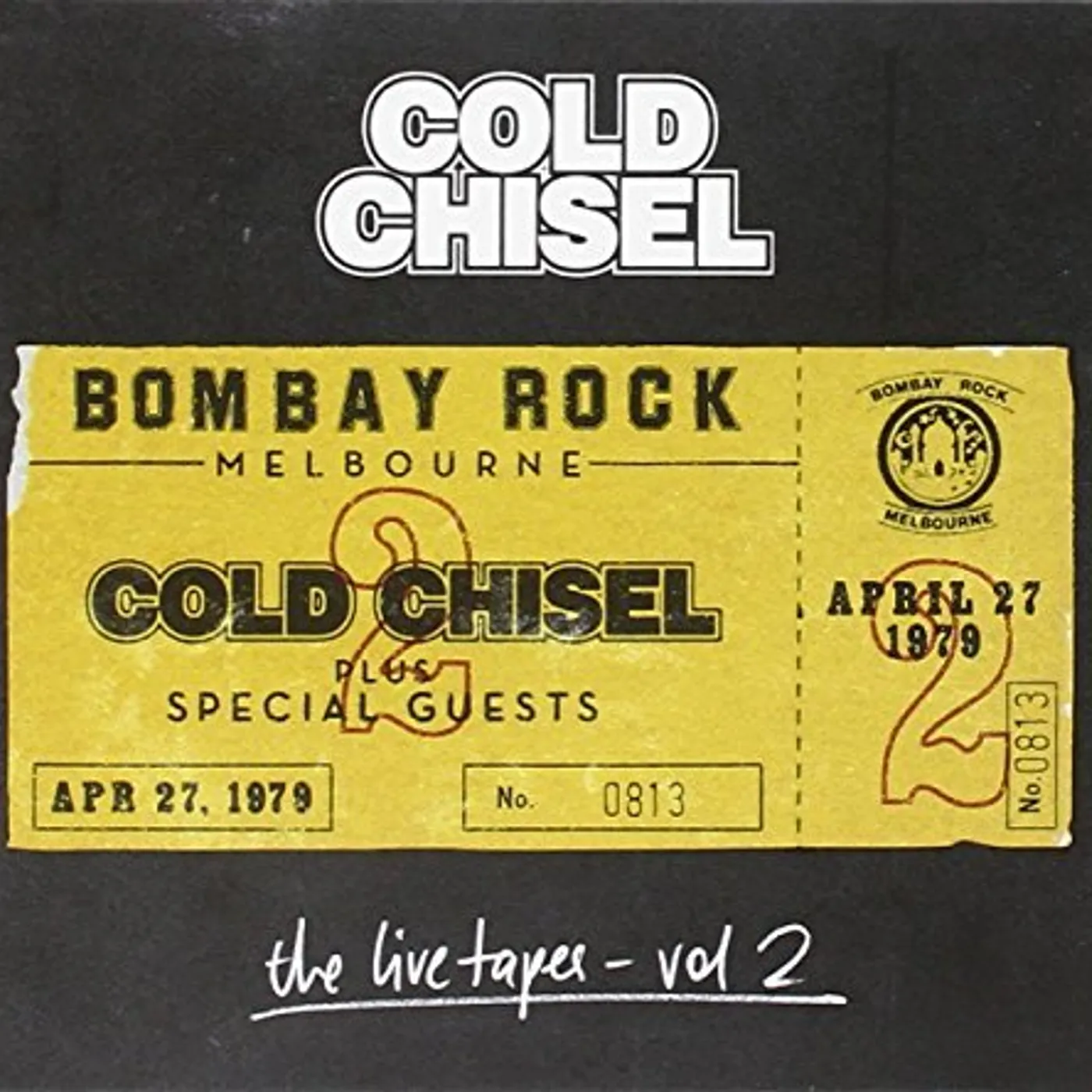 Cold Chisel LIVE TAPES 2: LIVE AT BOMBAY ROCK APRIL 27 1979 CD
