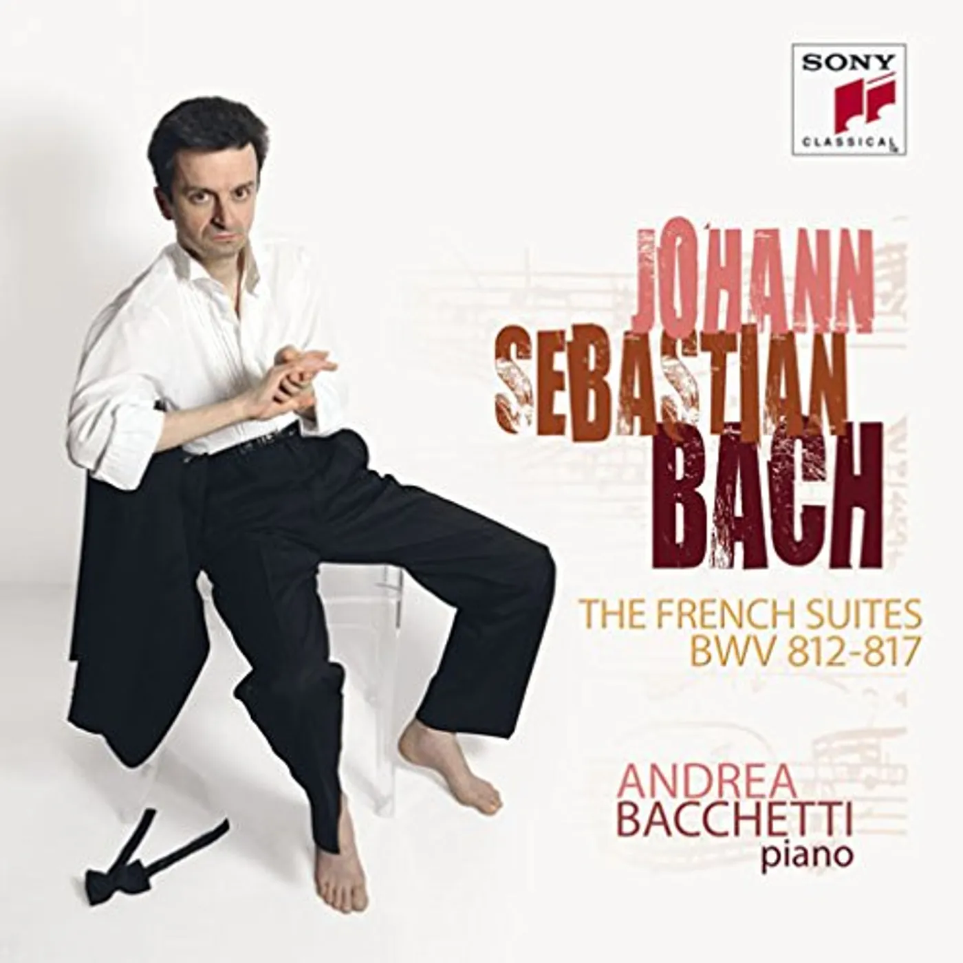 Andrea Bacchetti J. S. BACH: FRENCH SUITES CD
