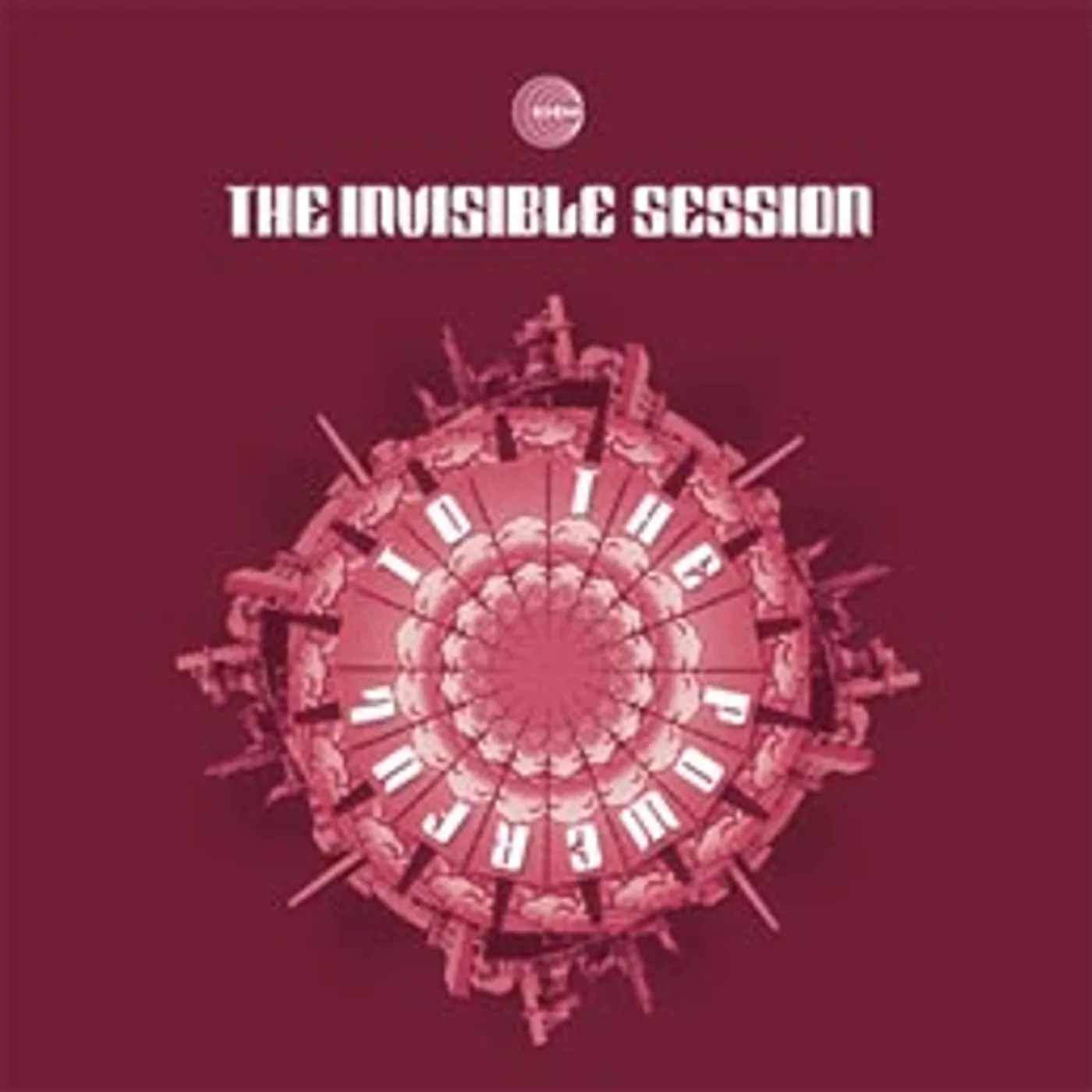 The Invisible Session TO THE POWERFUL - EXTENDED INT Vinyl Record