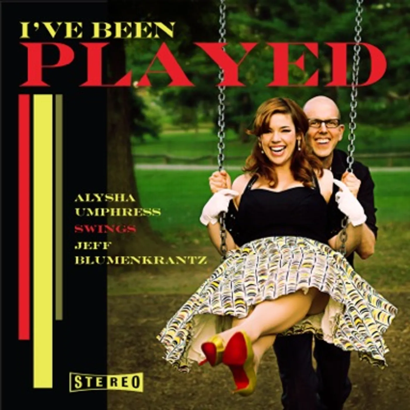 I'VE BEEN PLAYED: ALYSHA UMPHRESS SWINGS JEFF CD