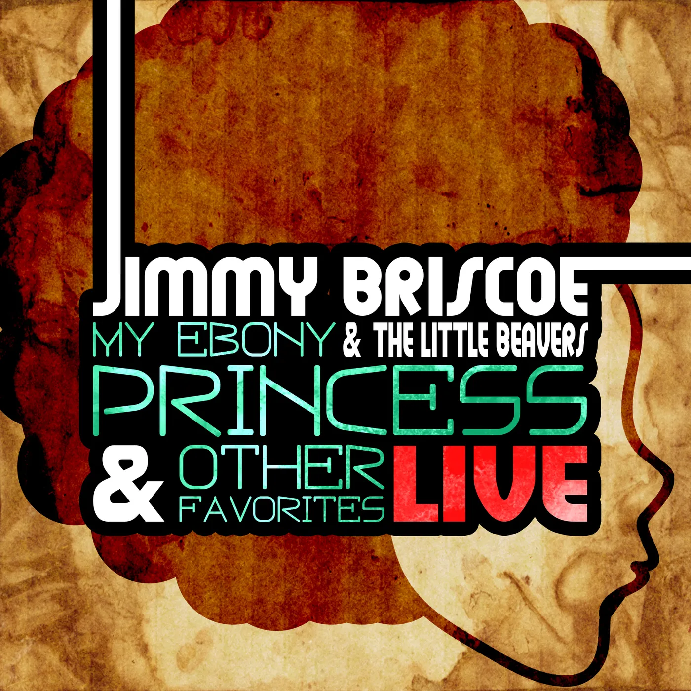 Jimmy Briscoe MY EBONY PRINCESS: LIVE CD