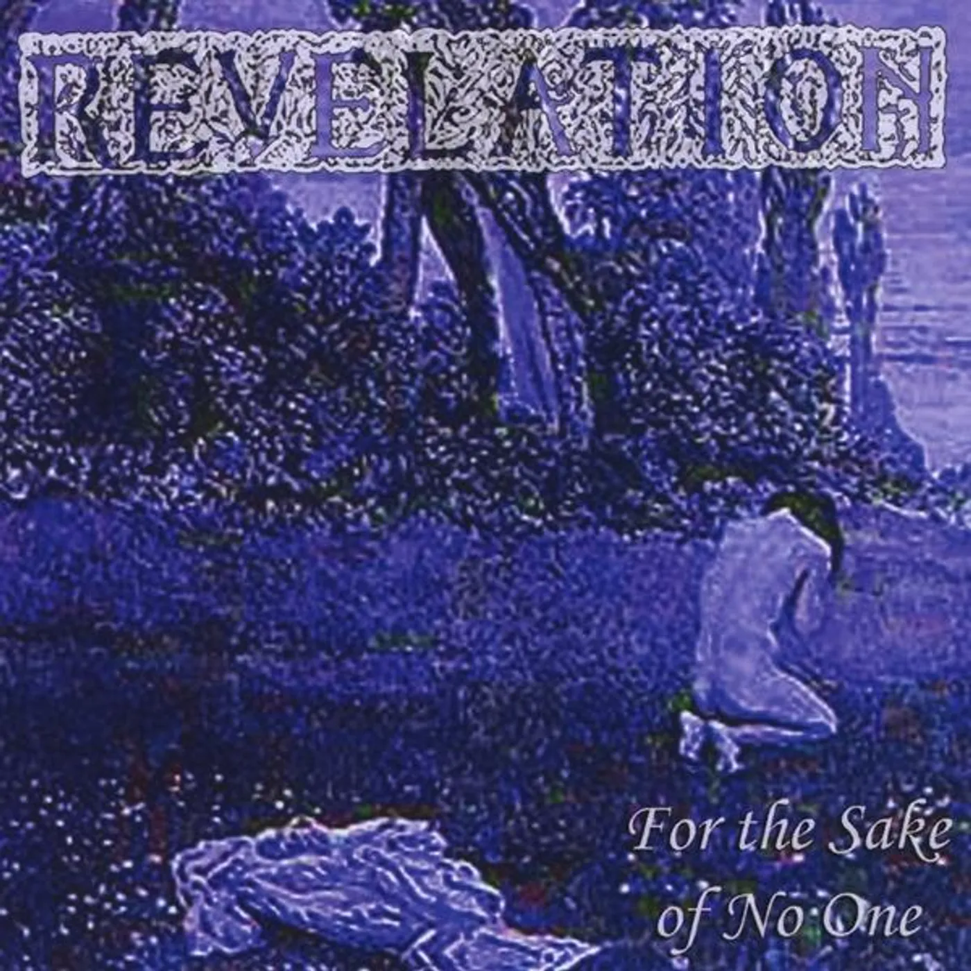 Revelation FOR THE SAKE OF NO ONE CD
