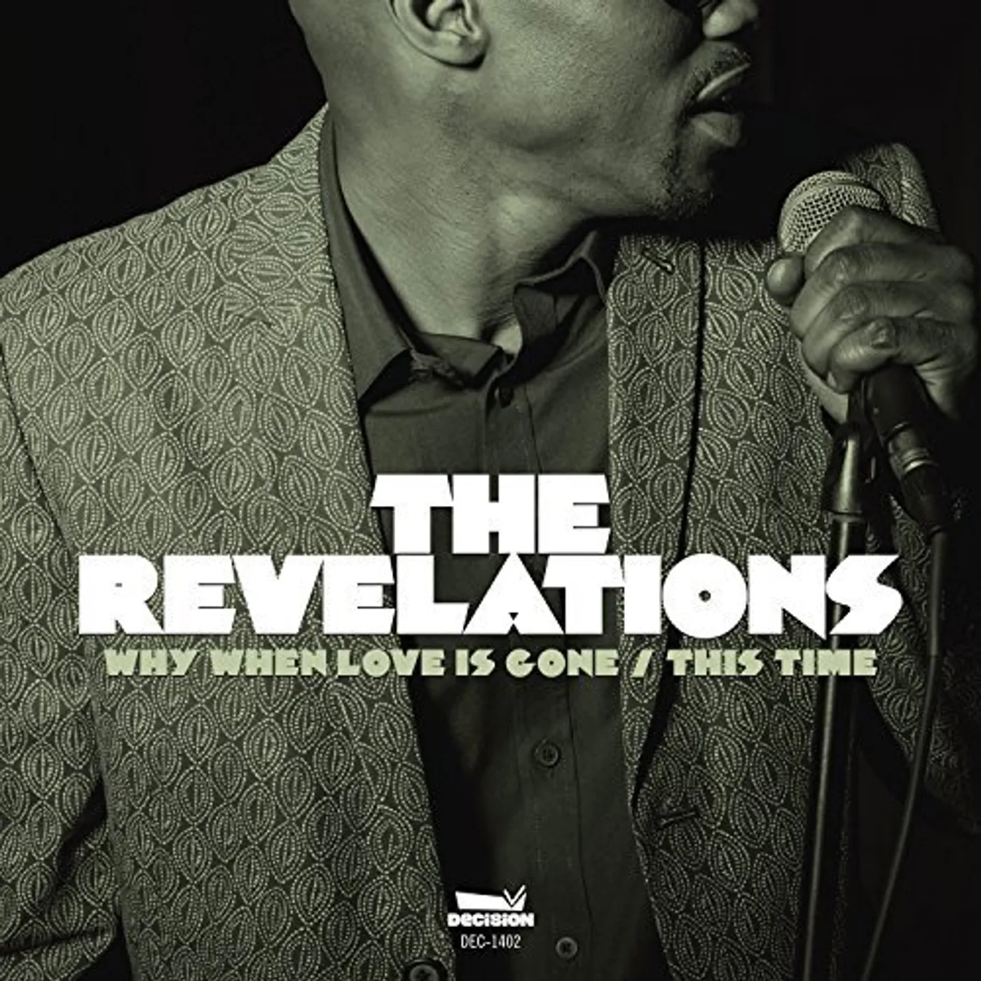 The Revelations WHY WHEN LOVE IS GONE / THIS TIME Vinyl Record