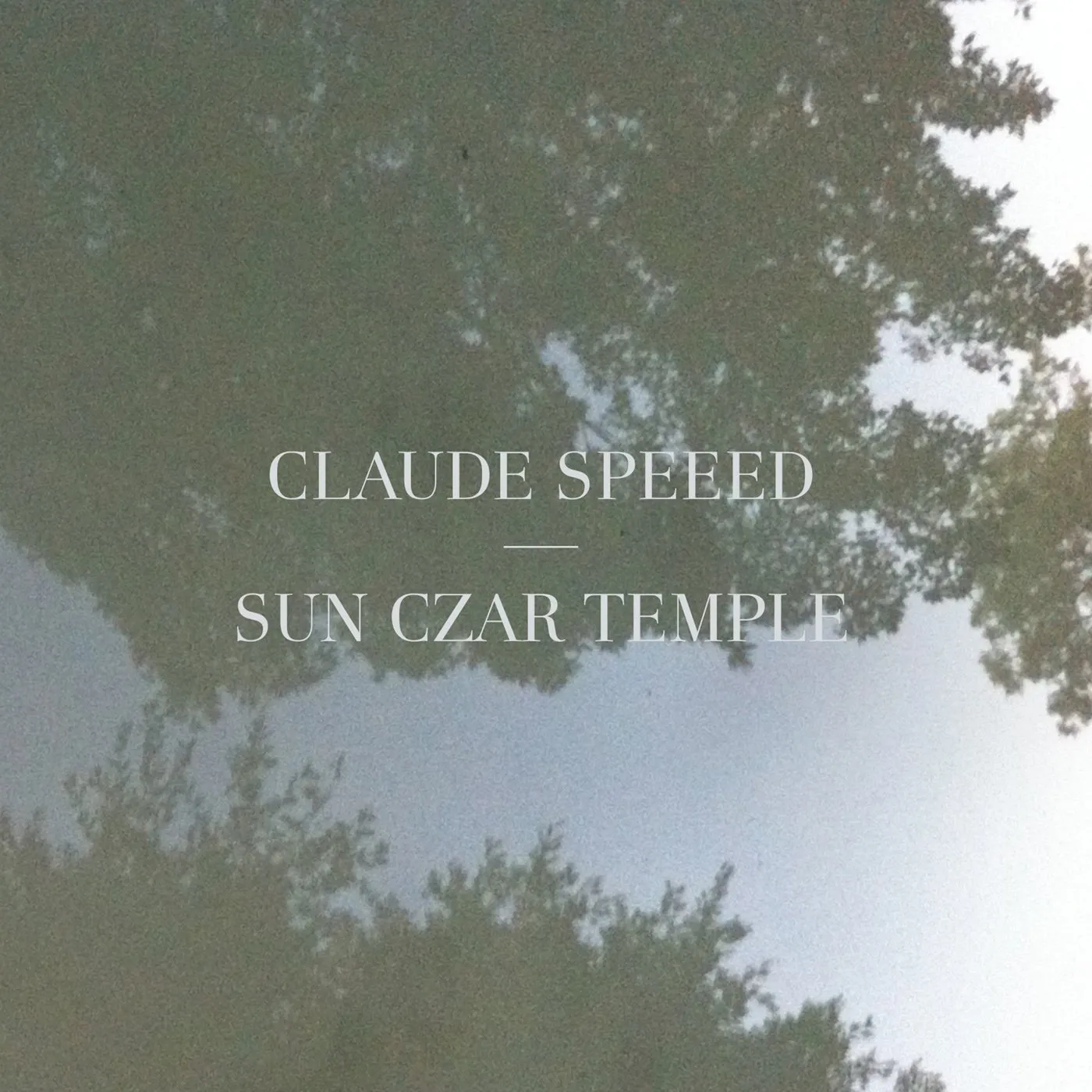 Claude Speeed Sun Czar Temple Vinyl Record