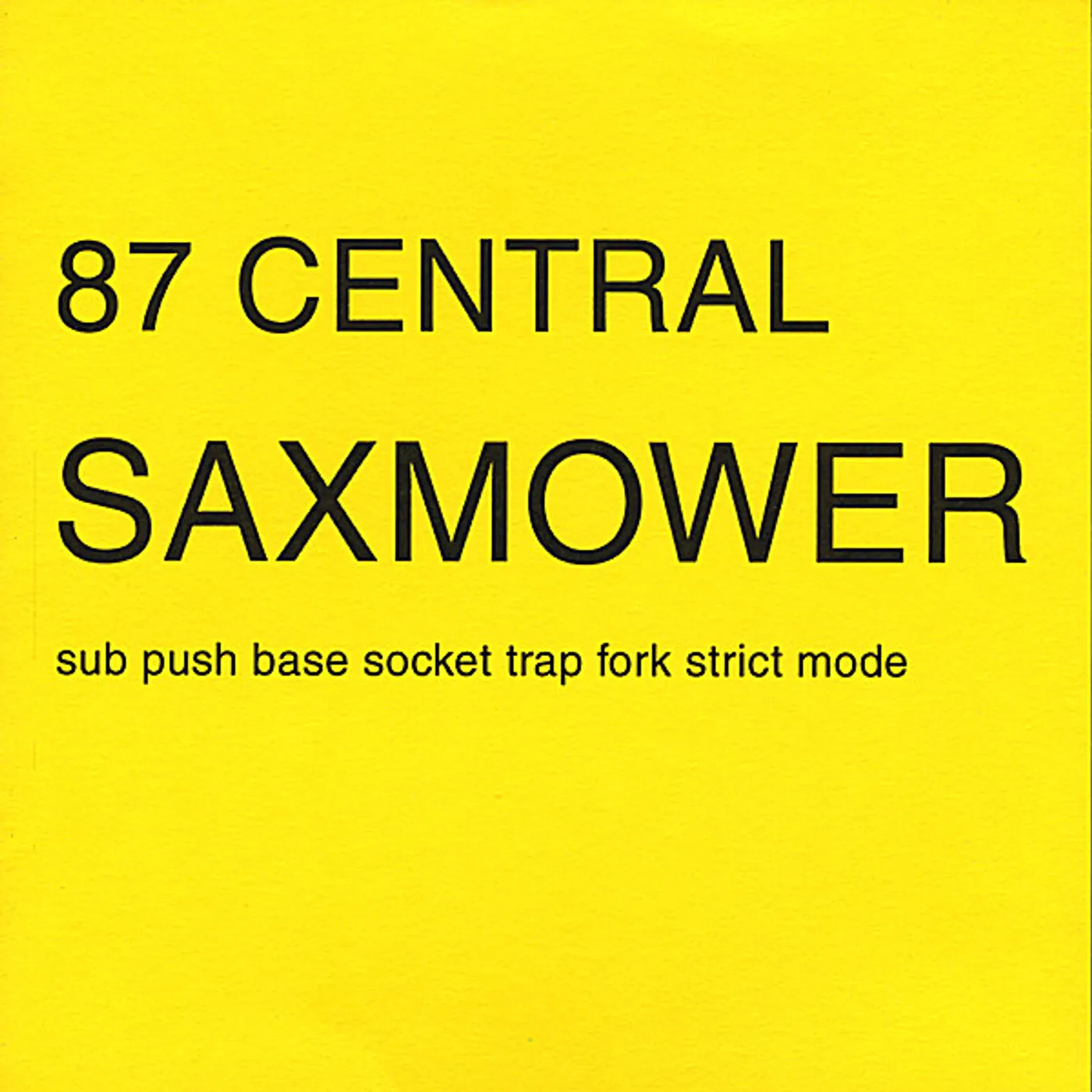 87 Central SAXMOWER CD