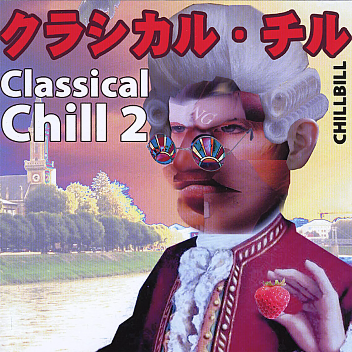 Chill Bill CLASSICAL CHILL 2 CD