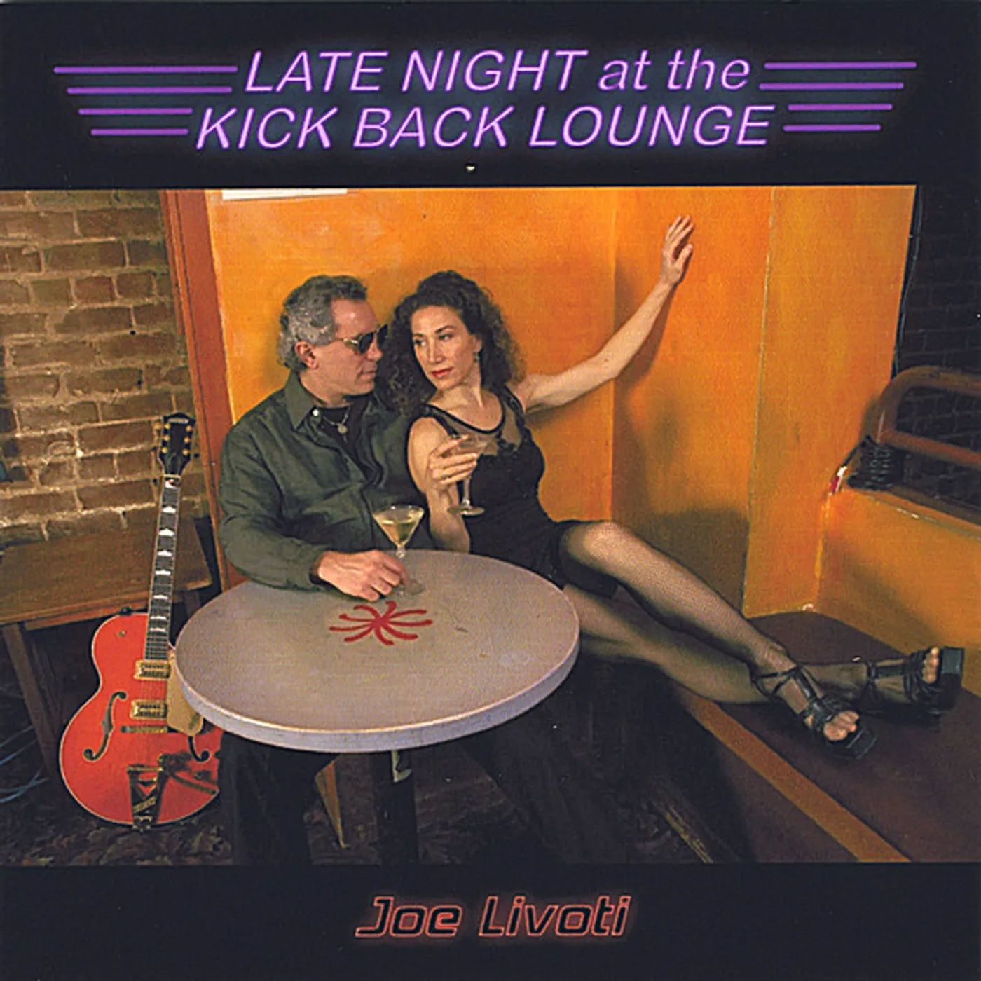 Joe Livoti LATE NIGHT AT THE KICK BACK LOUNGE CD