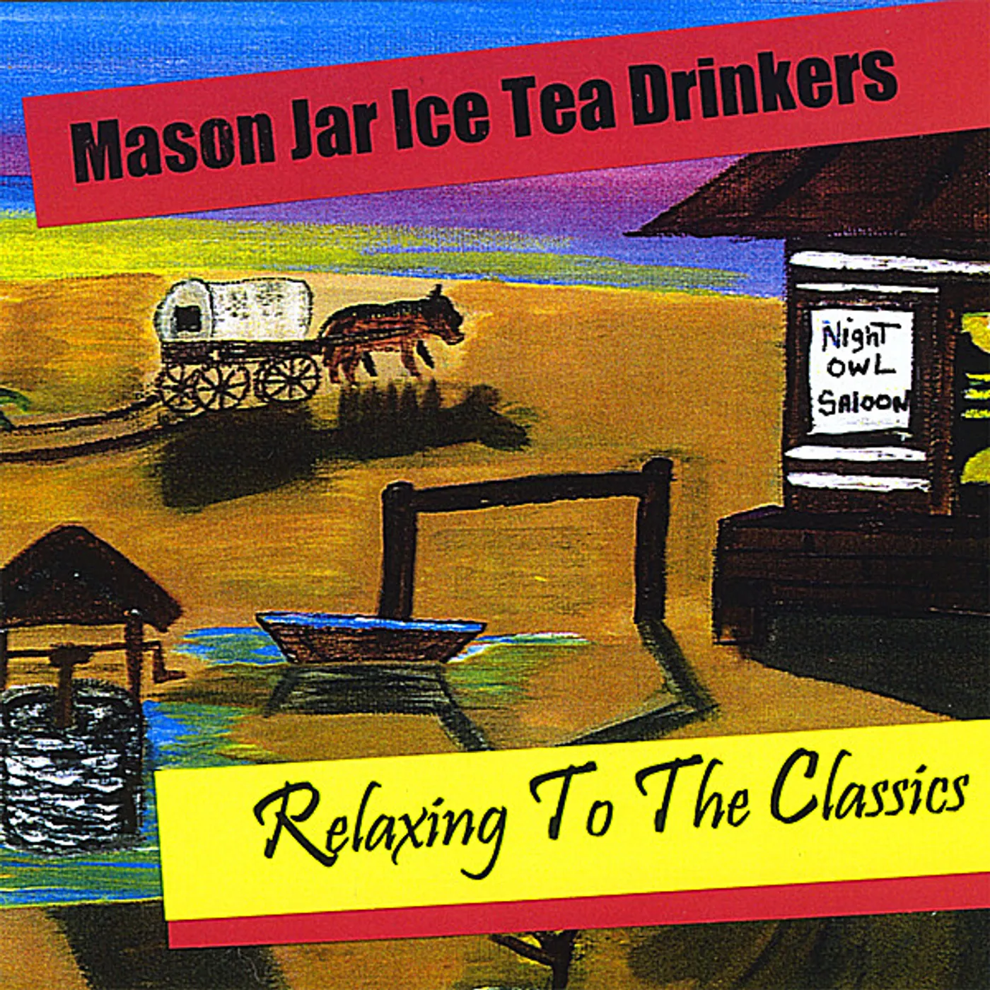 Mason Jar Ice Tea Drinkers RELAXING TO THE CLASSICS CD