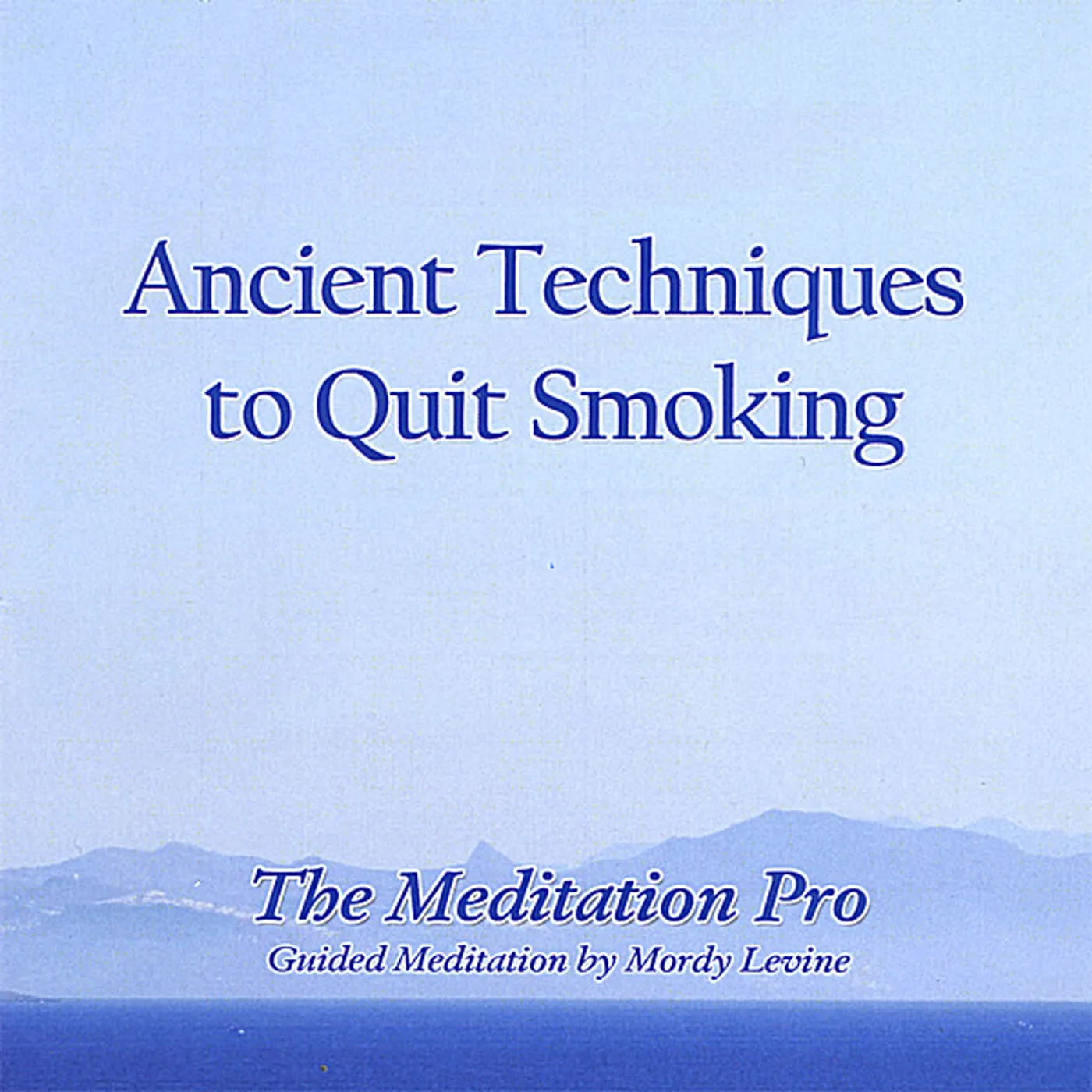 Mordy Levine ANCIENT TECHNIQUES TO QUIT SMOKING CD