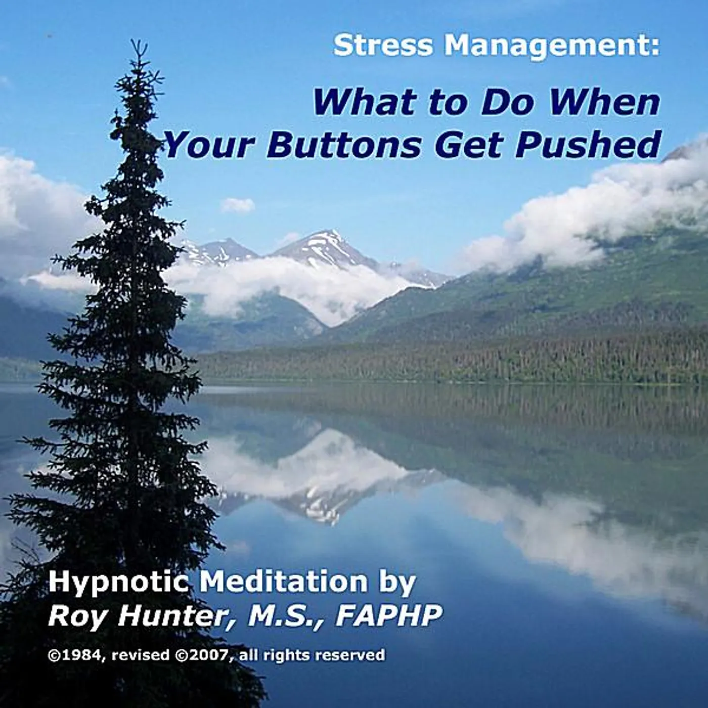 Roy Hunter MANAGING STRESS: WHAT TO DO WHEN YOUR BUTTONS GET CD