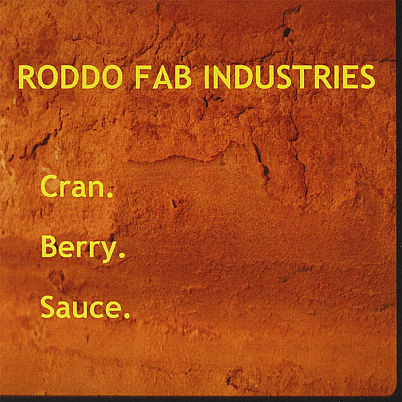 Roddo Fab Industries CRAN BERRY SAUCE CD