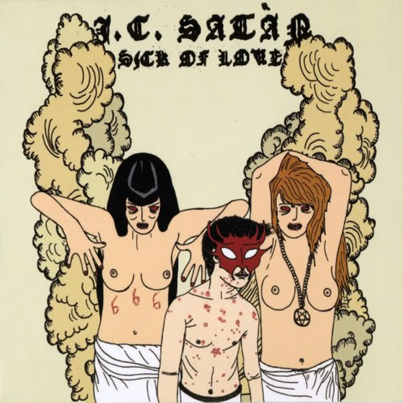 J.C. Satàn SICK OF LOVE CD
