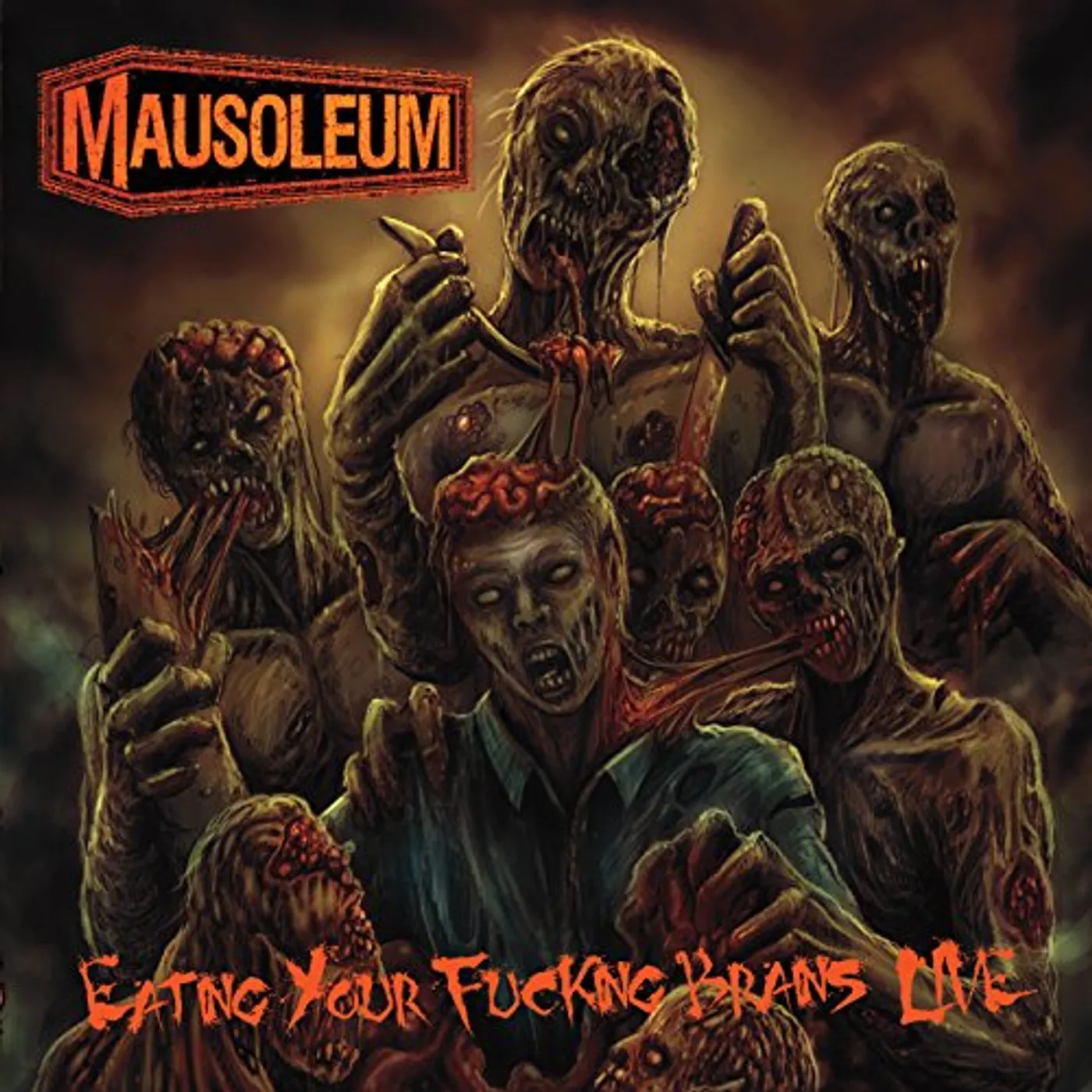 Mausoleum EATING YOUR FUCKING BRAINS (LIVE) CD