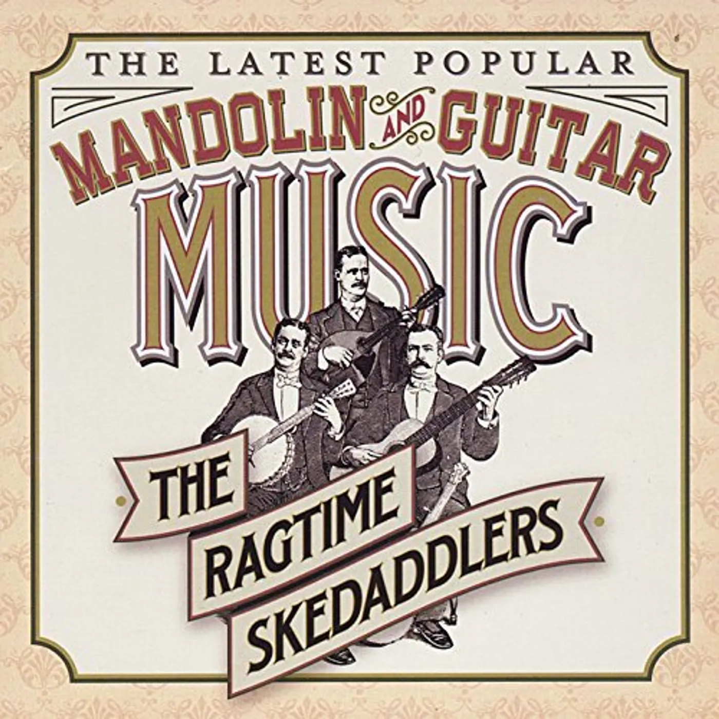Ragtime Skedaddlers LATEST POPULAR MANDOLIN & GUITAR MUSIC CD