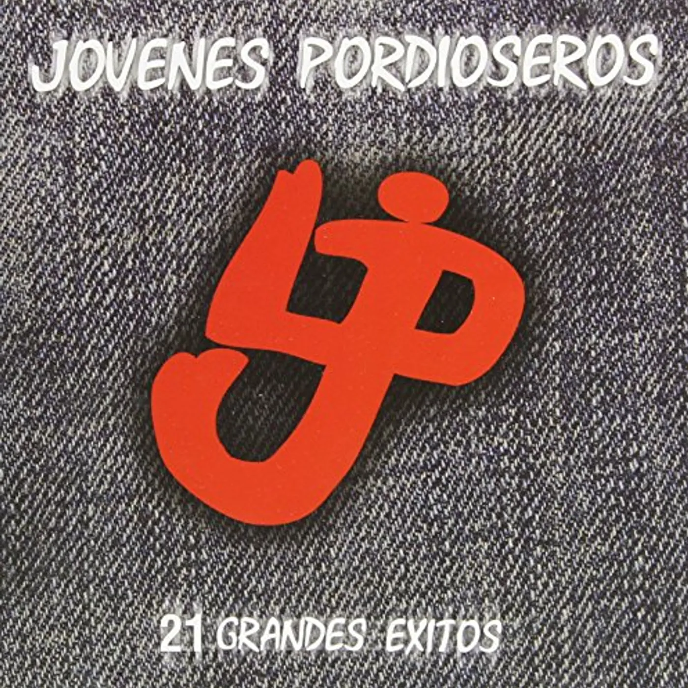 Jóvenes Pordioseros 21 GRANDES EXITOS CD