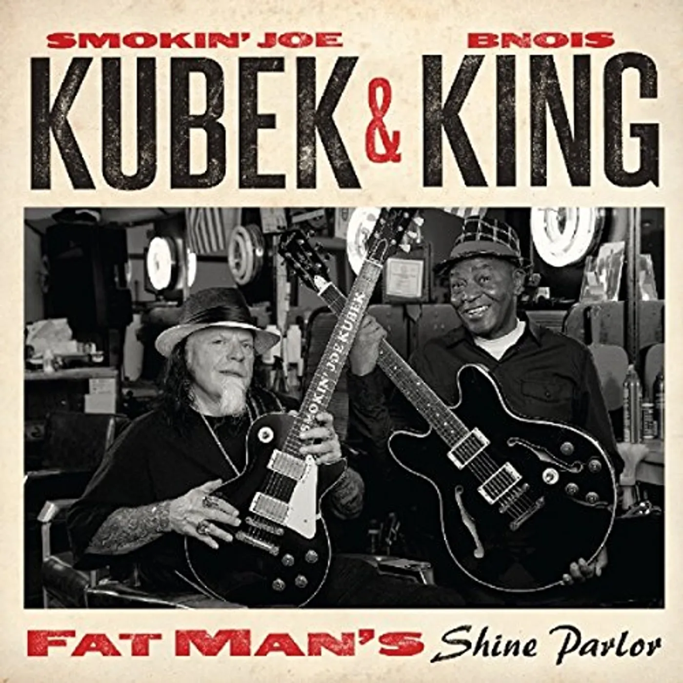 Smokin' Joe Kubek & Bnois King FAT MAN'S SHINE PARLOR CD