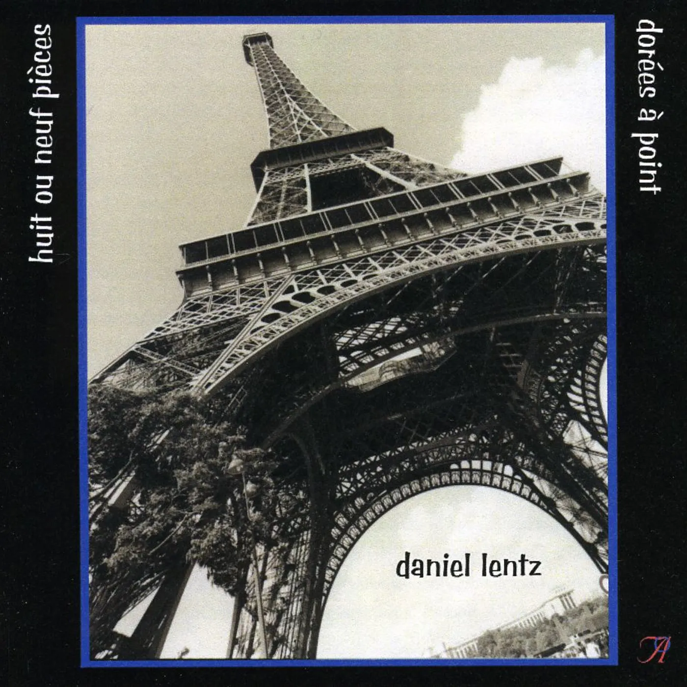 Daniel Lentz HUIT OU NEUF PIECES DOREES A POINT CD