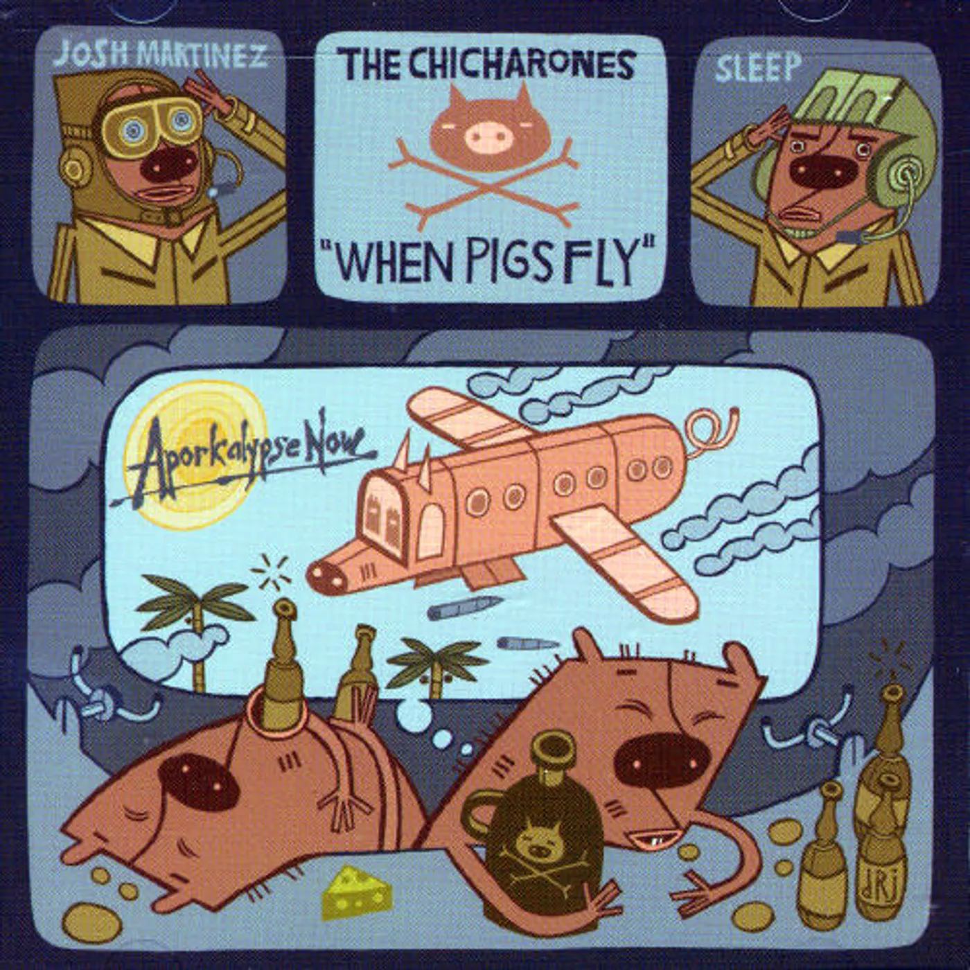 The Chicharones WHEN PIGS FLY CD