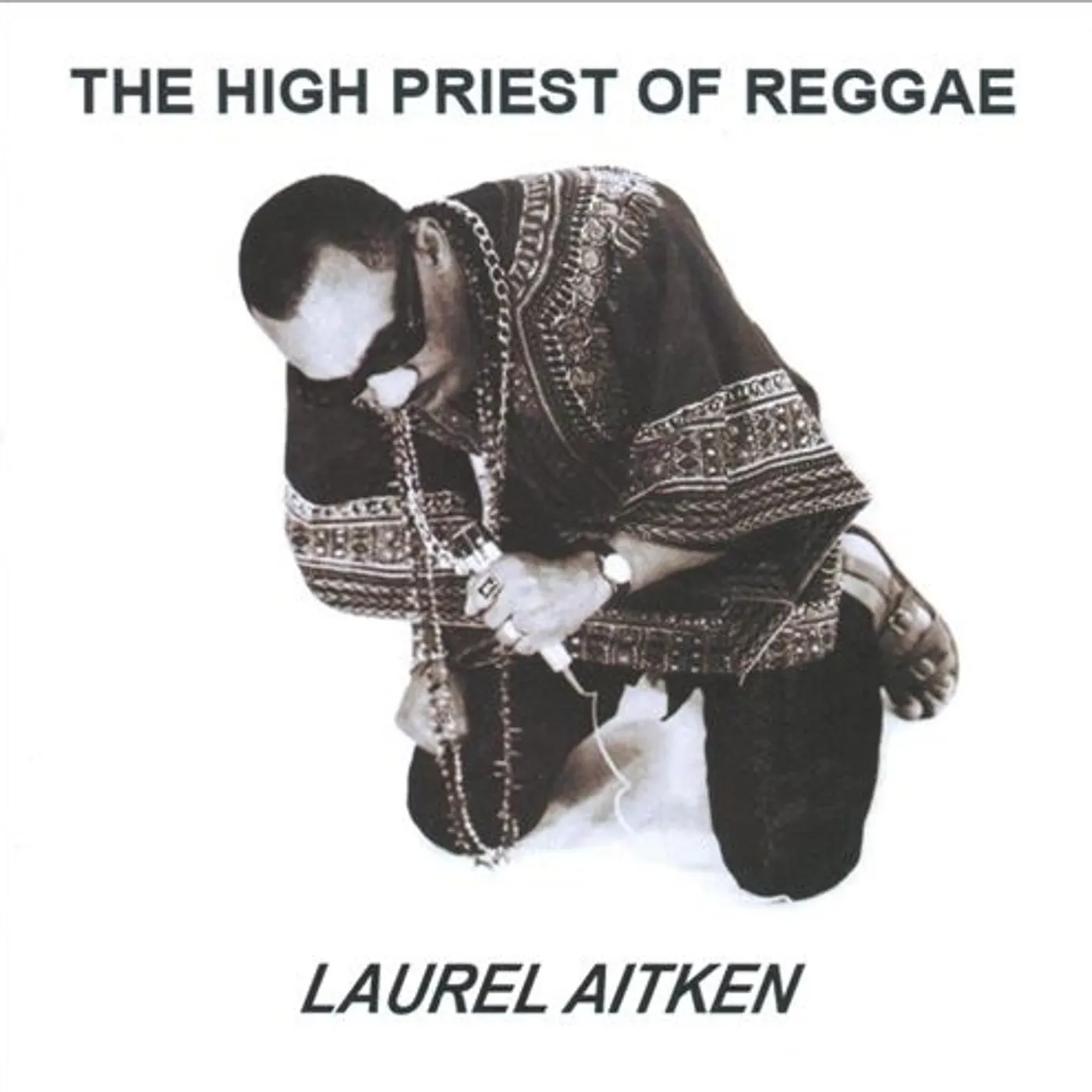 Laurel Aitken HIGH PRIEST OF REGGAE Vinyl Record