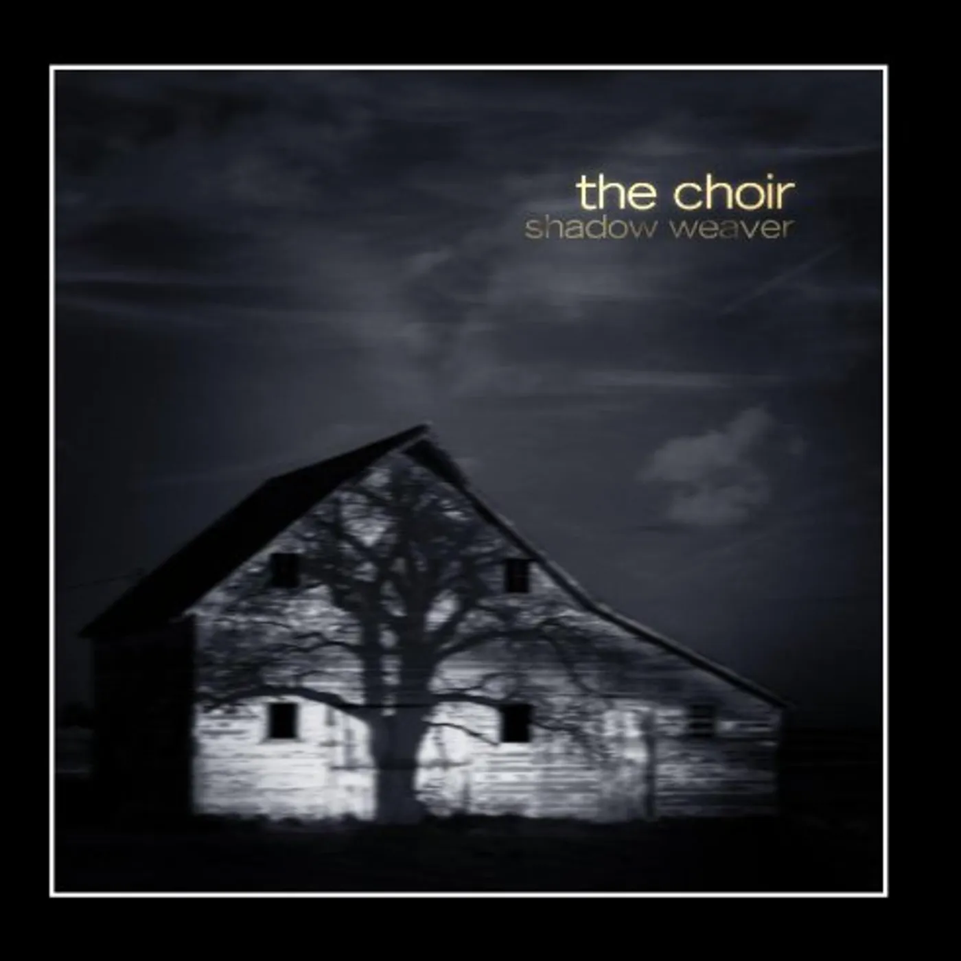 The Choir SHADOW WEAVER CD