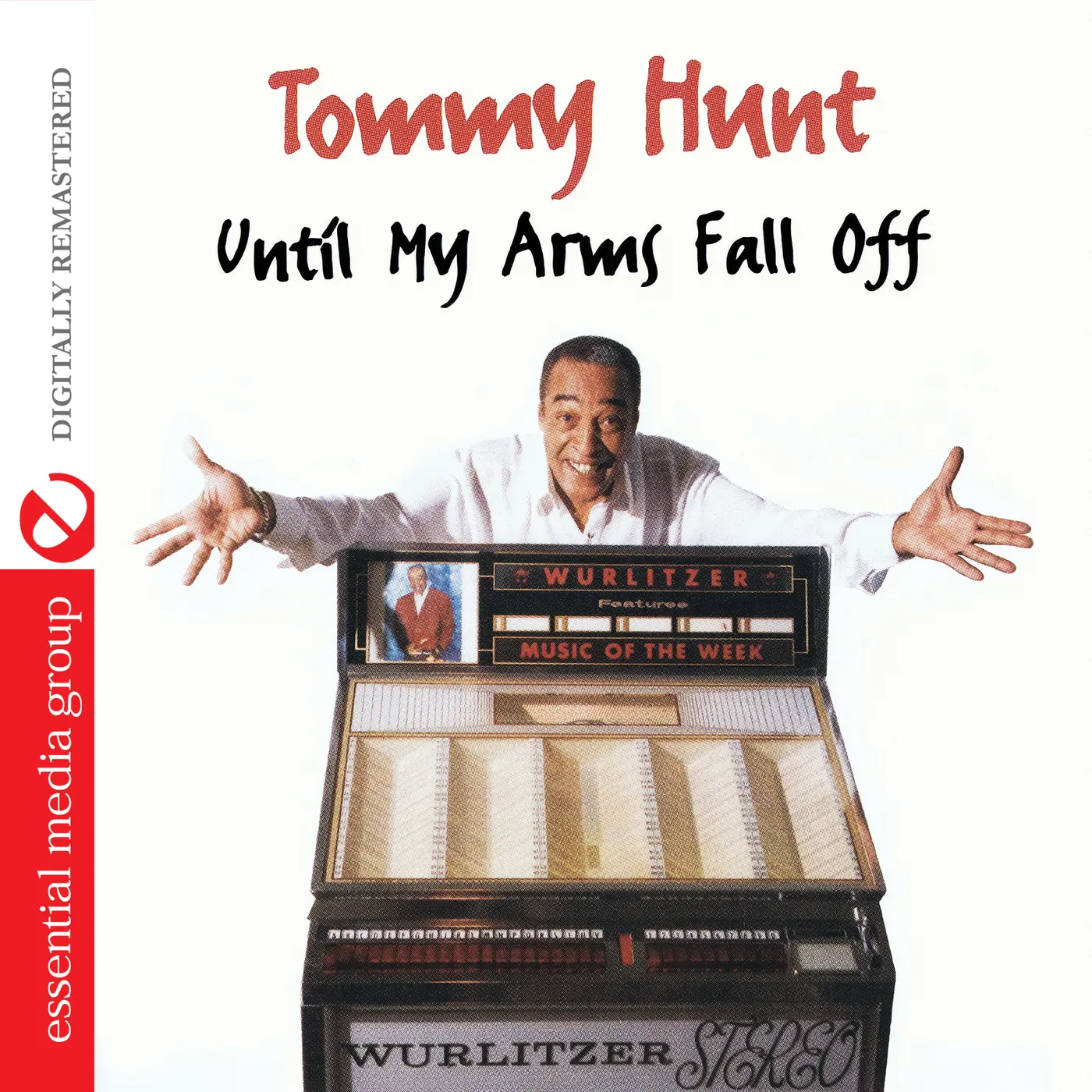 Tommy Hunt UNTIL MY ARMS FALL OFF CD