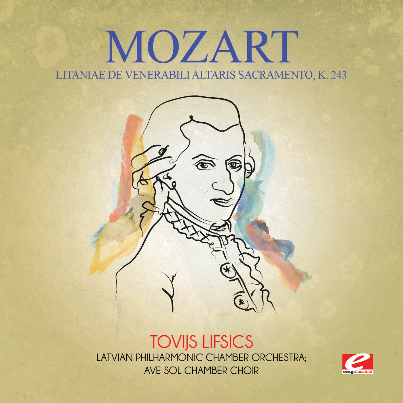 Wolfgang Amadeus Mozart LITANIAE DE VENERABILI ALTARIS SACRAMENTO K. 243 CD