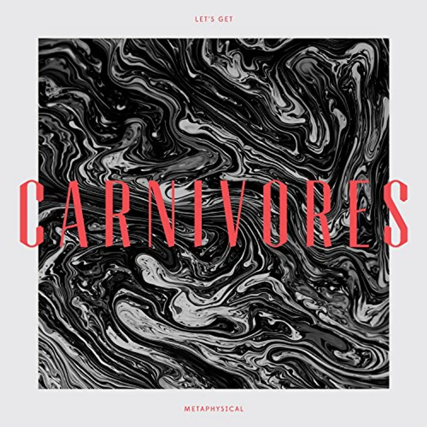 Carnivores Let's Get Metaphysical Vinyl Record