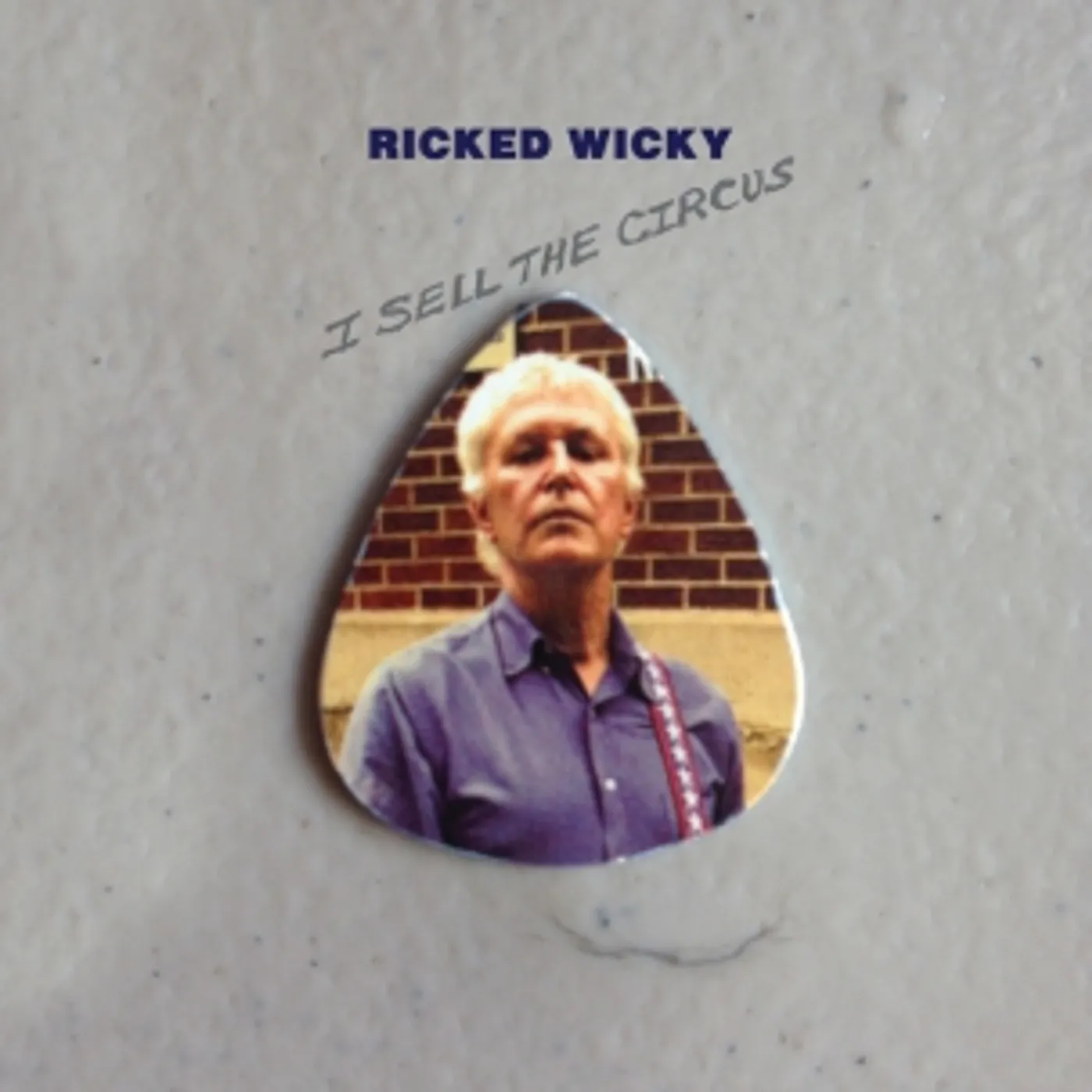 Ricked Wicky I SELL THE CIRCUS CD
